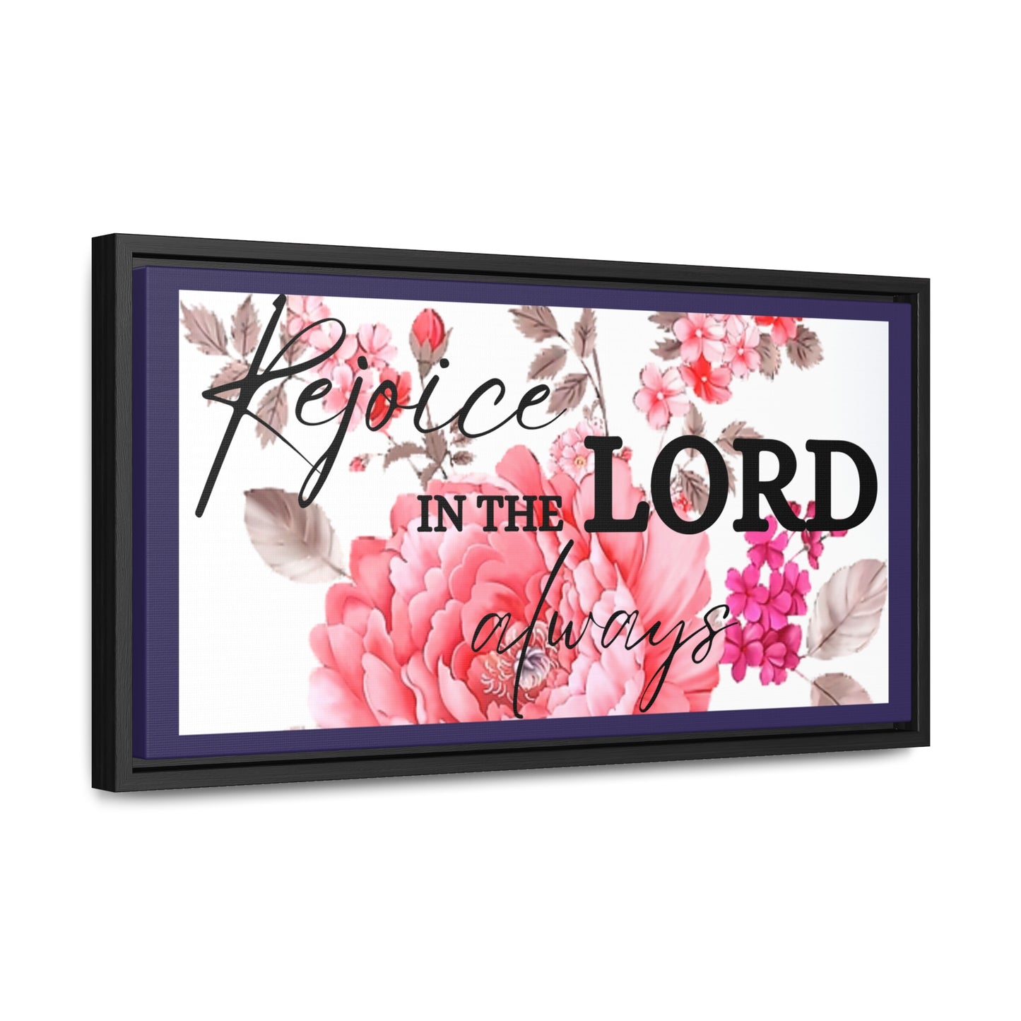 Christian Wall Art: Rejoice in the Lord (Floating Frame)