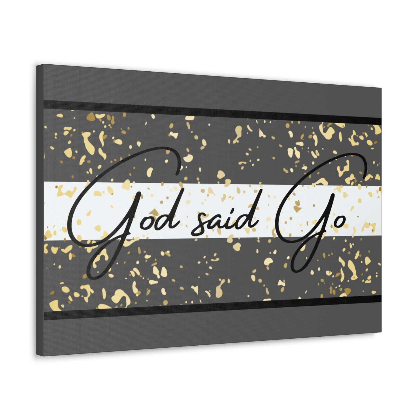 Christian Wall Art: God said Go (Wood Frame Ready to Hang)