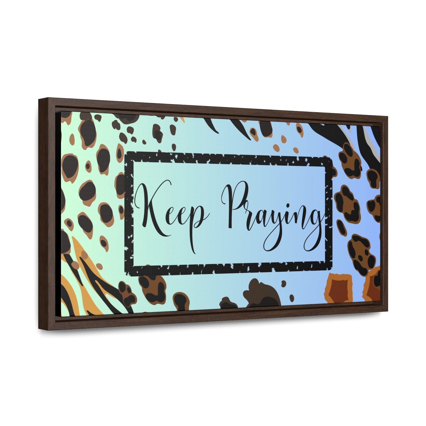 Christian Wall Art: Keep Praying (Floating Frame)