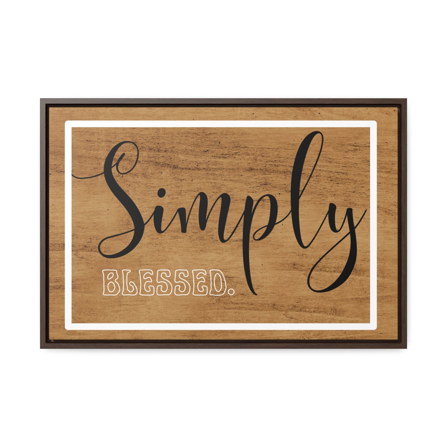 Christian Wall Art: Simply Blessed (Floating Frame)