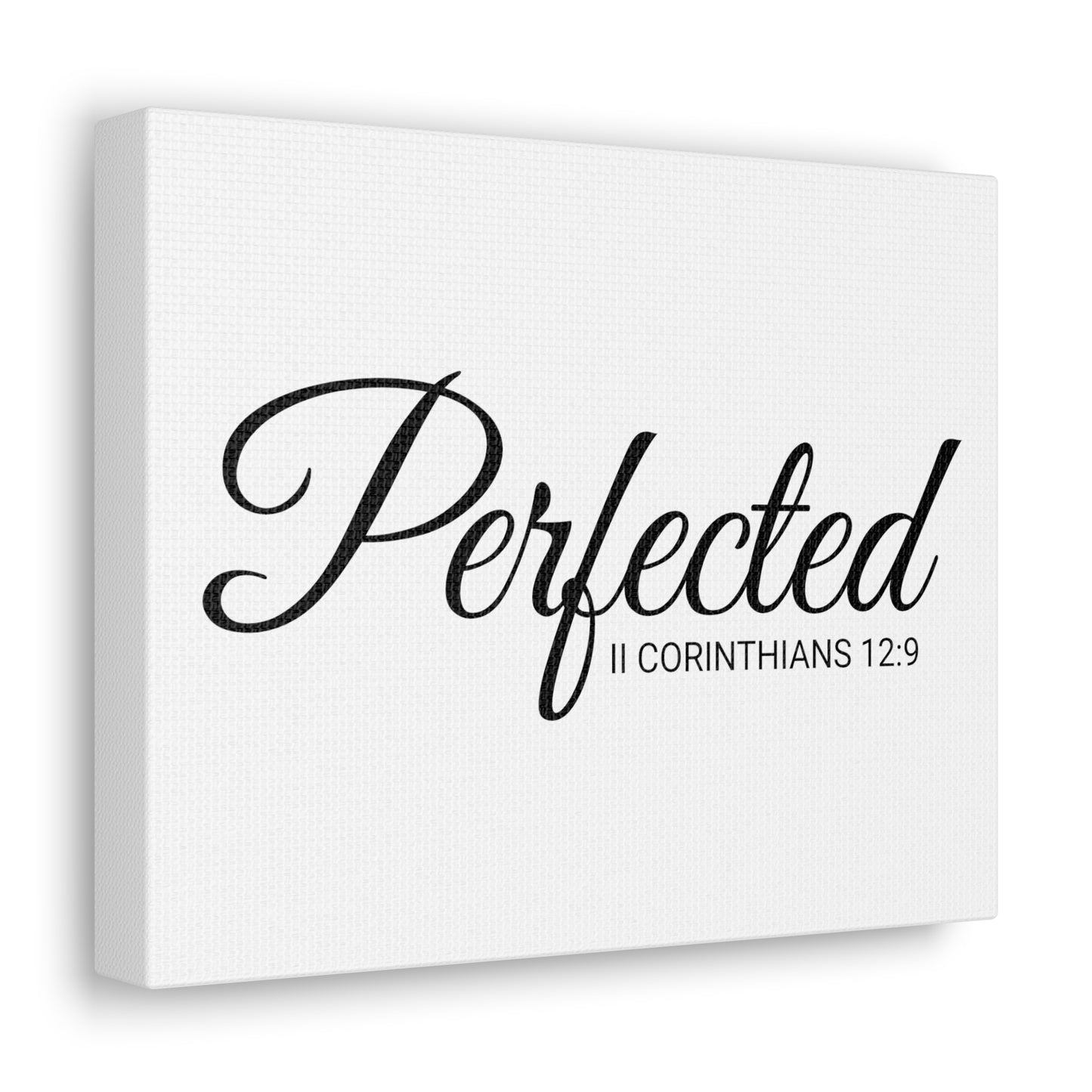 Christian Wall Art "Perfected" Verse II Corinthians 12:9 Ready to Hang Unframed