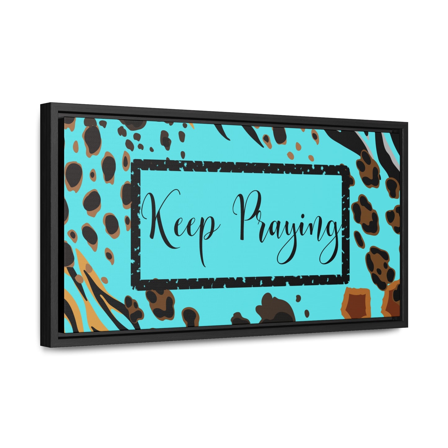 Christian Wall Art: Keep Praying (Floating Frame)