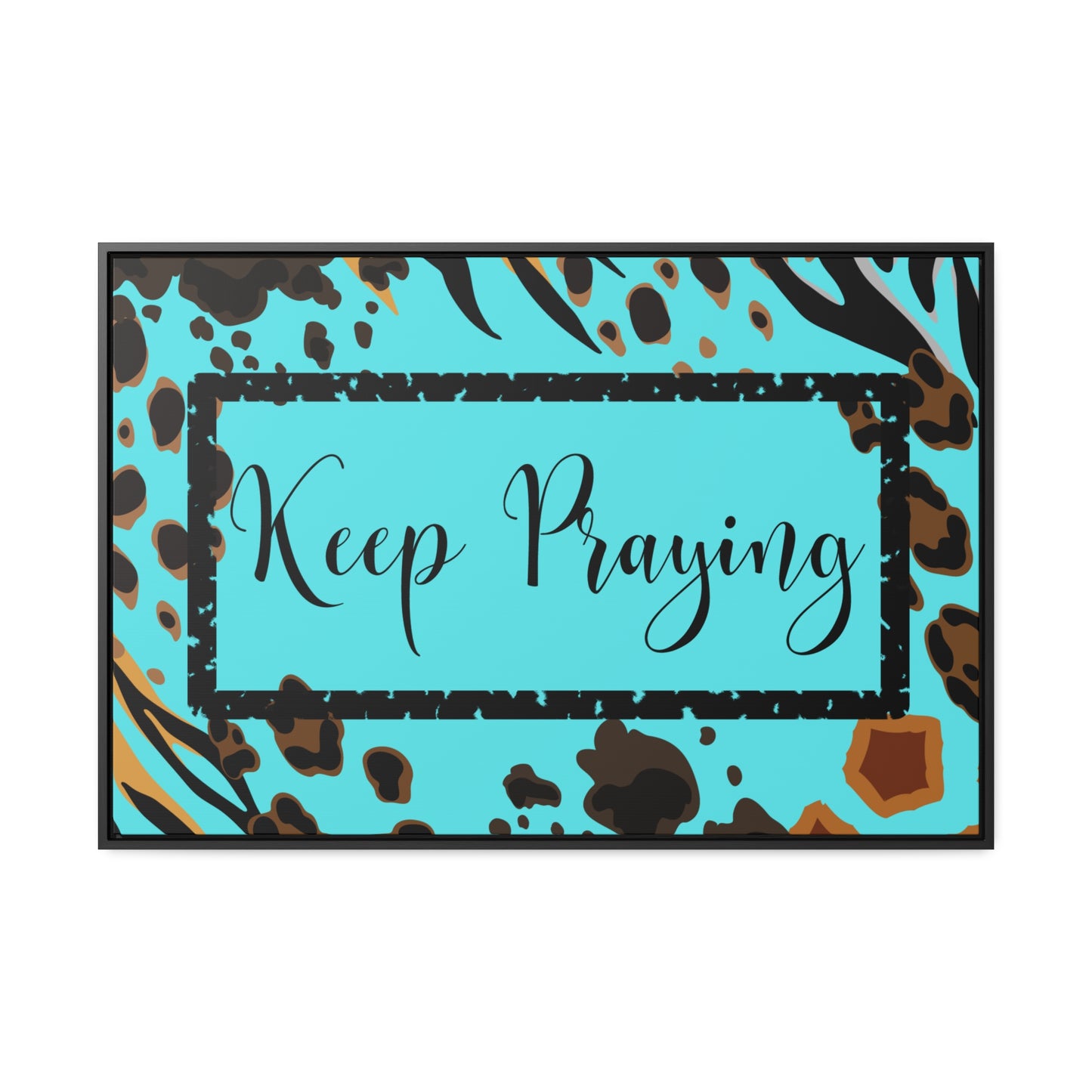 Christian Wall Art: Keep Praying (Floating Frame)