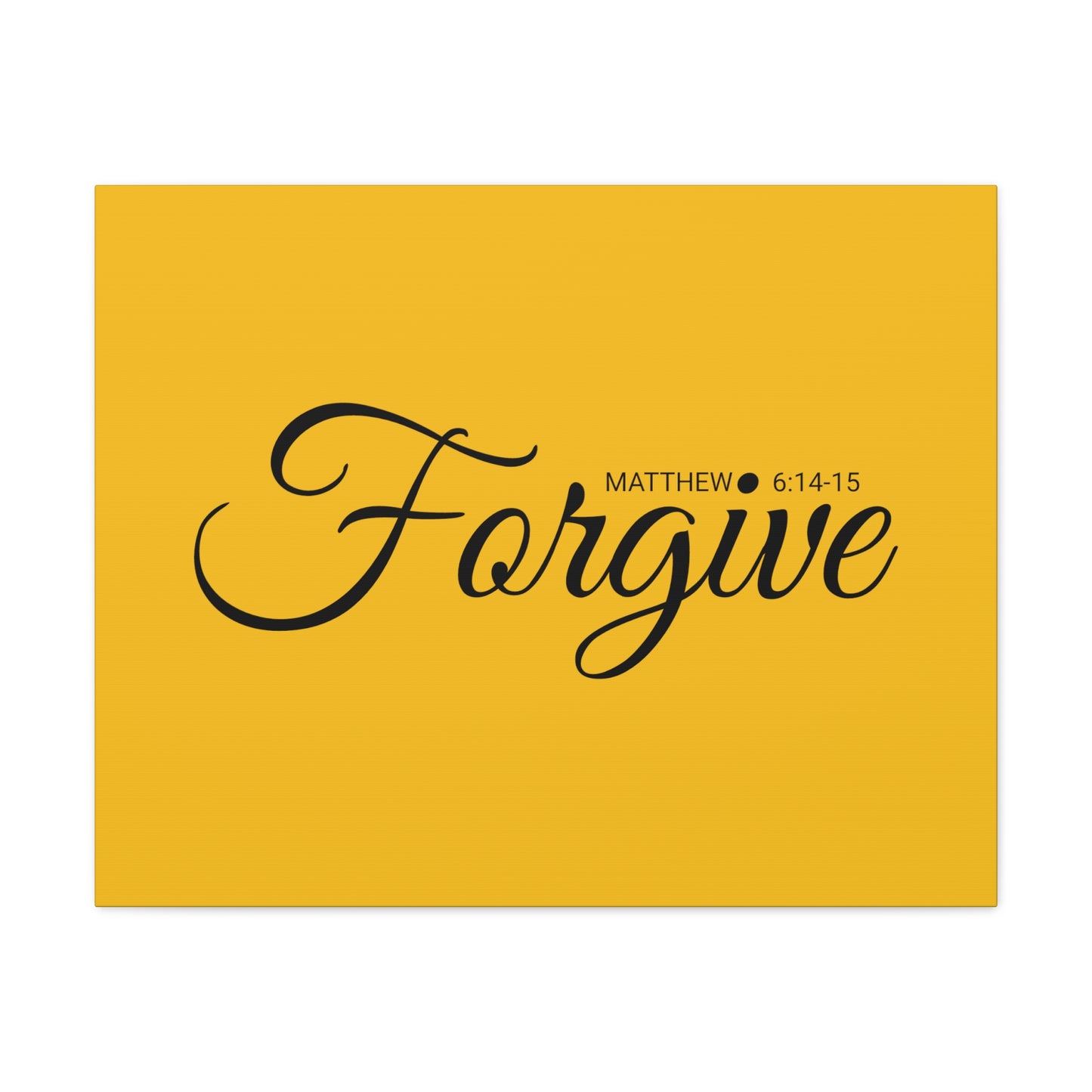 Christian Wall Art "Forgive" Verse Matthew 6:14-15 Ready to Hang Unframed