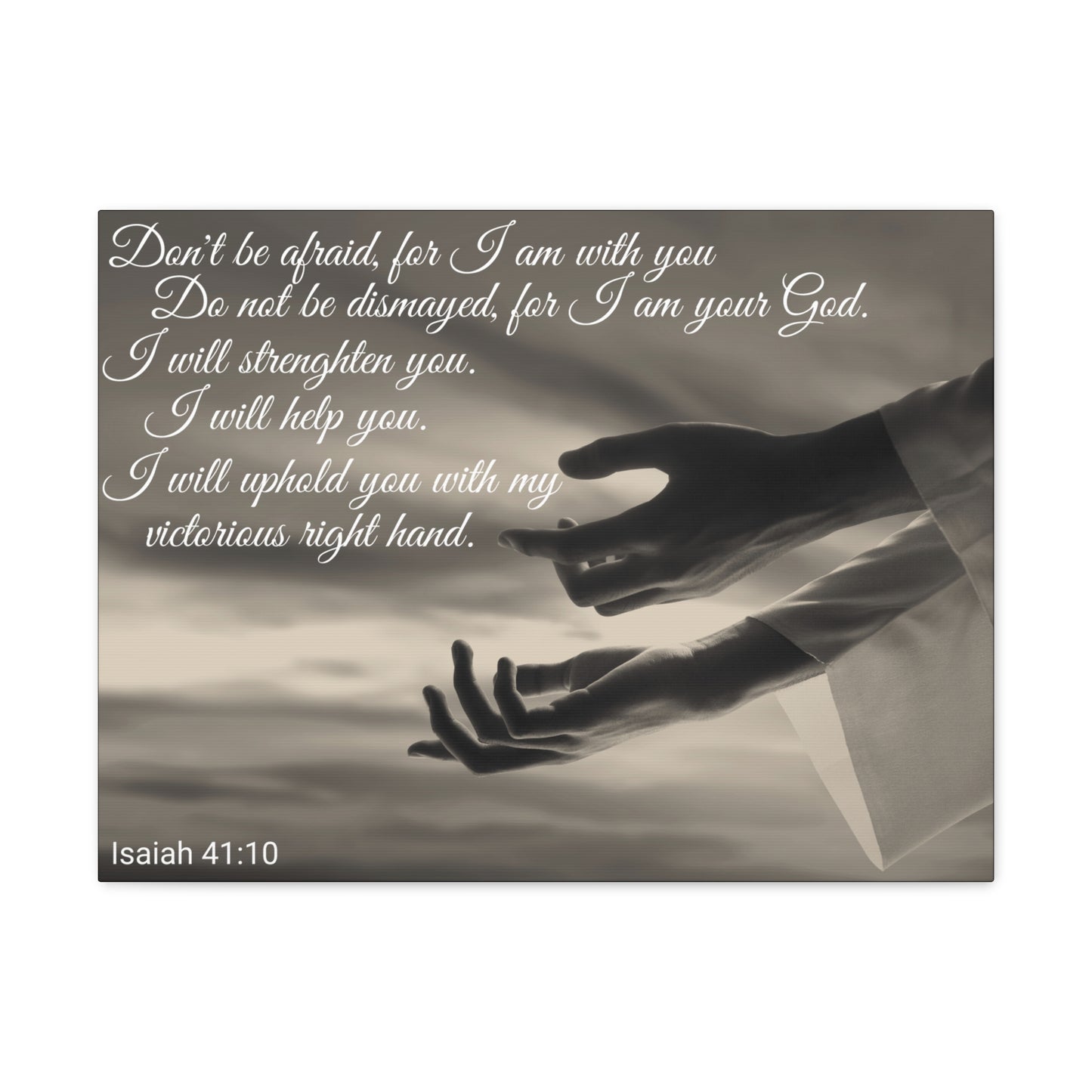 Christian Wall Art: Scripture Isaiah 41:10 (Wood Frame Ready to Hang)