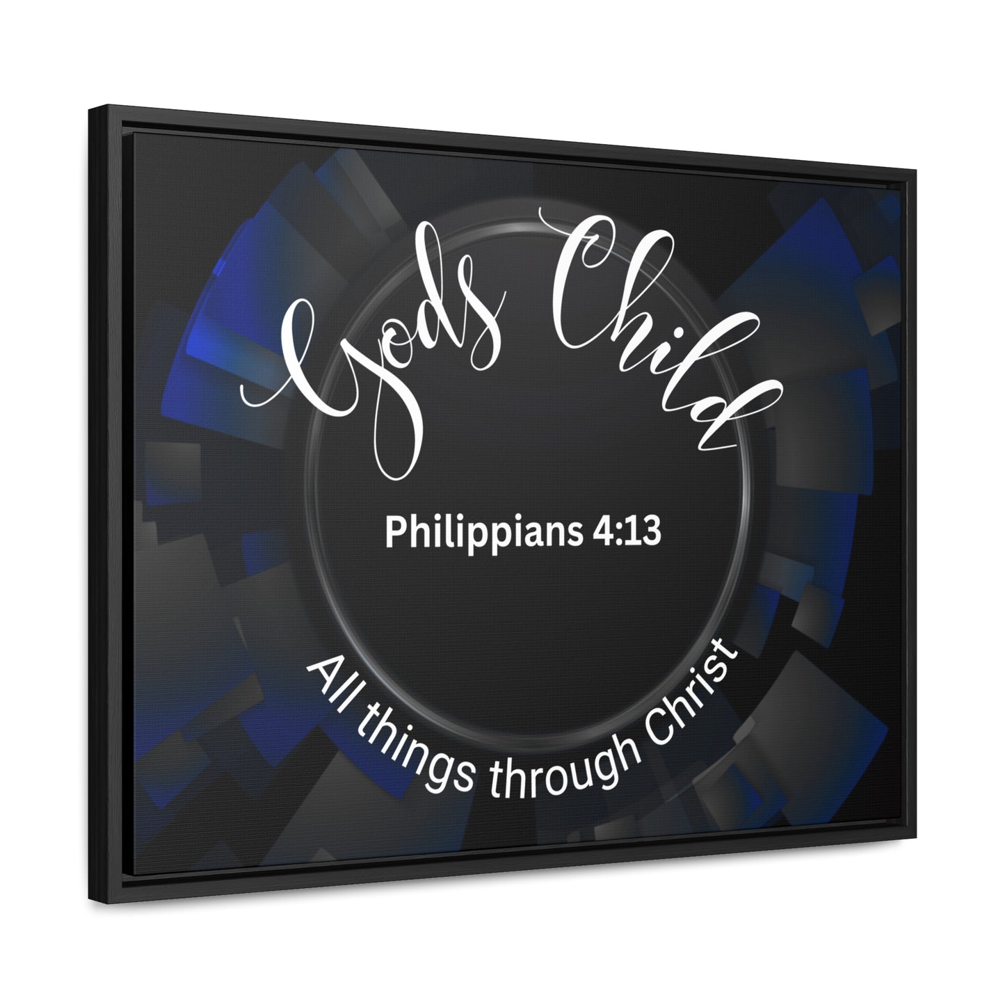 Christian Wall Art: Scripture Philippians 4:13 All thing through Christ/Gods Child (Floating Frame)