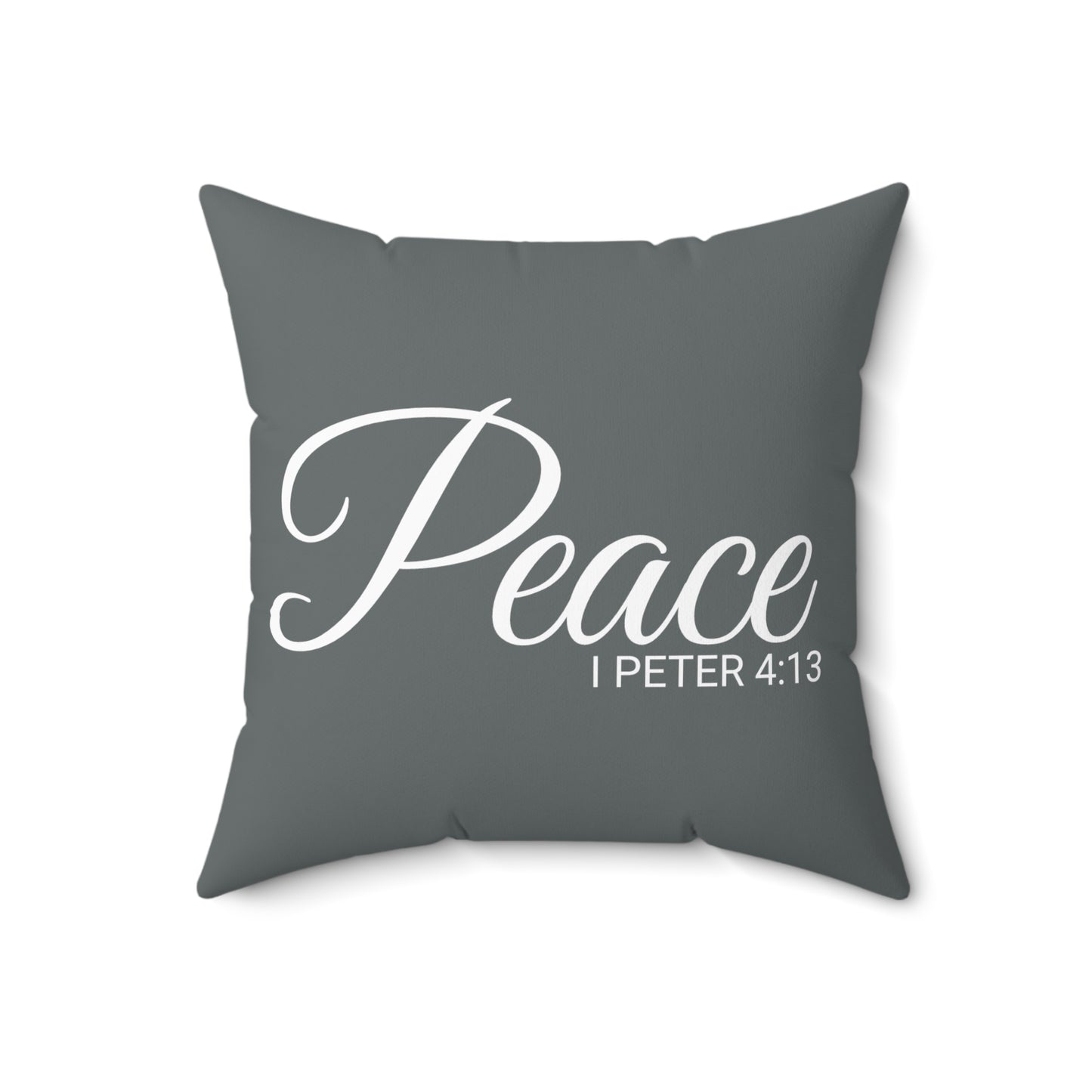 Scripture Peace 1 Peter 4:13 Bible Verse Pillow