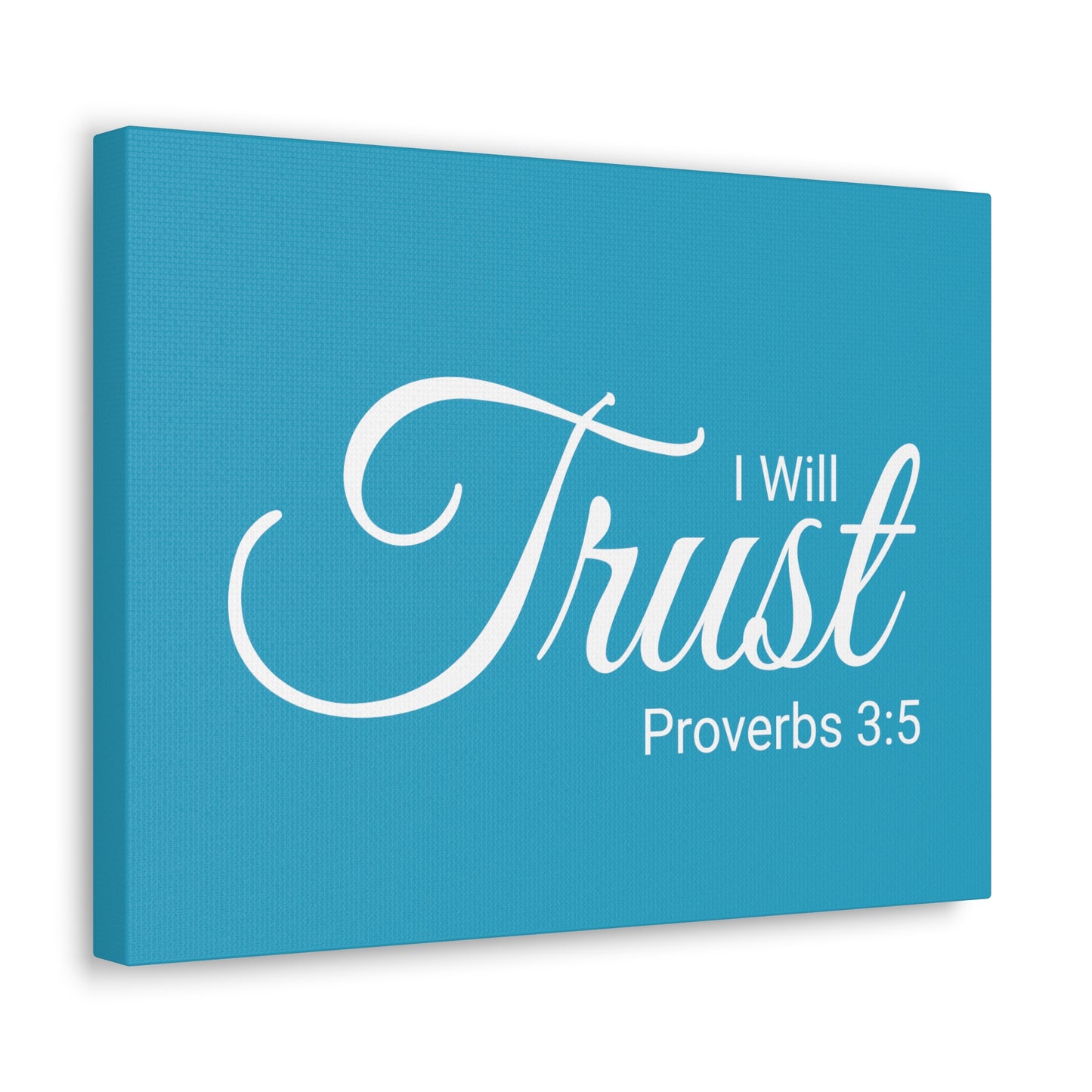 Christian Wall Art "I will Trust" Verse Proverbs 3:5 Ready to Hang Unframed