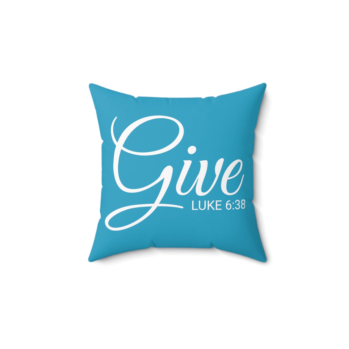 Scripture Give Luke 6:38 Bible Verse Pillow