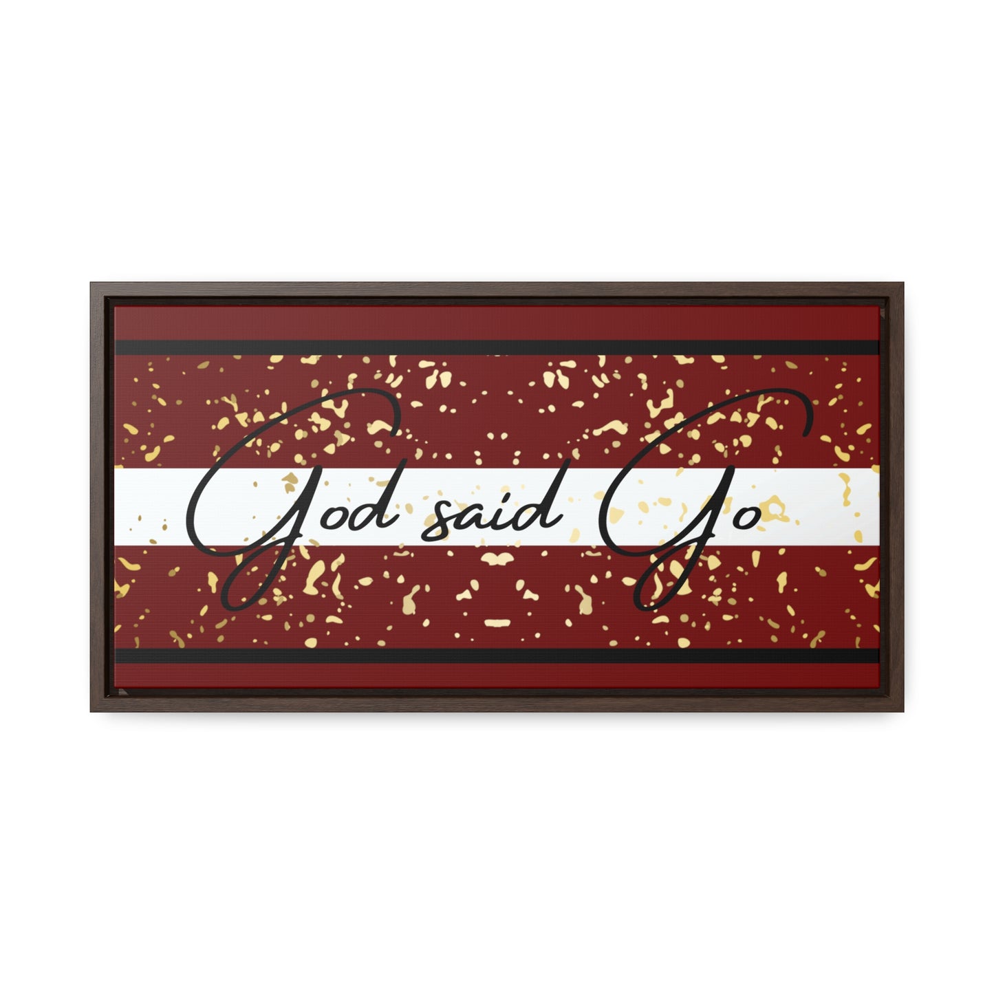 Christian Wall Art: God said Go (Floating Frame)