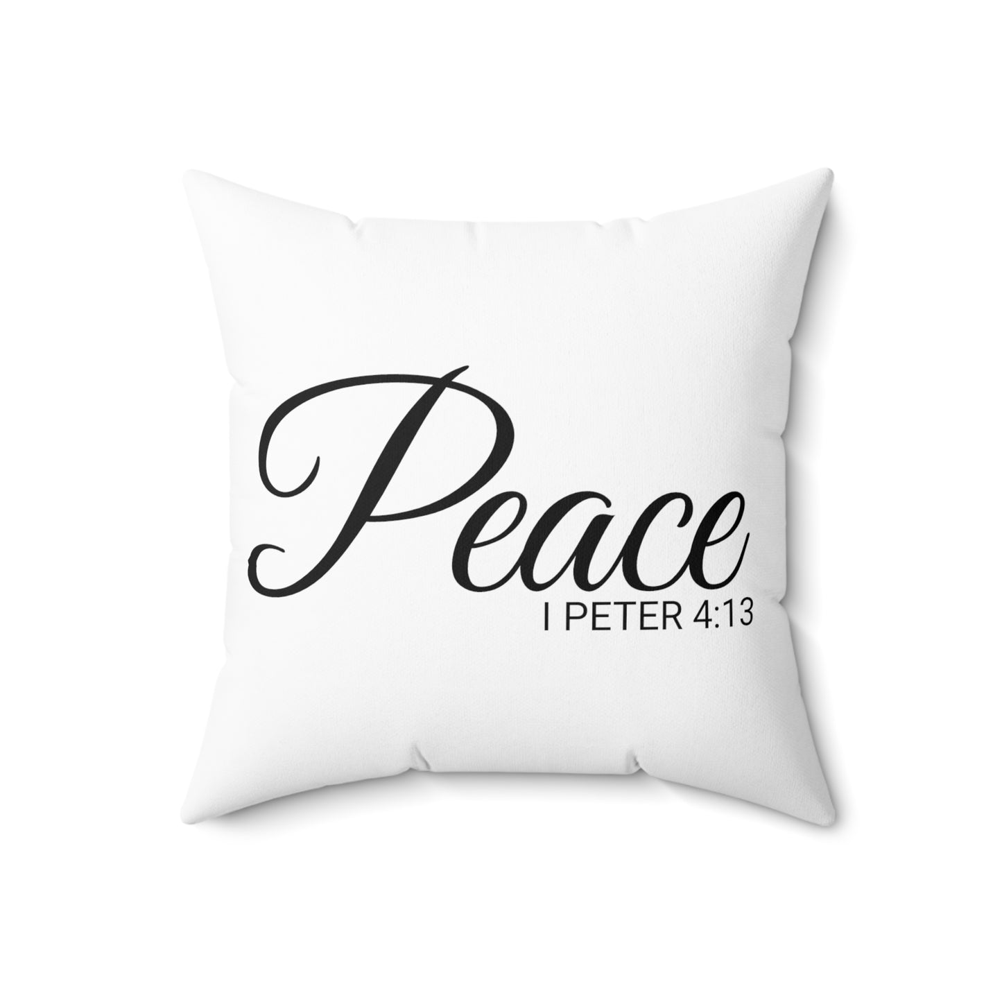 Scripture Peace 1 Peter 4:13 Bible Verse Pillow