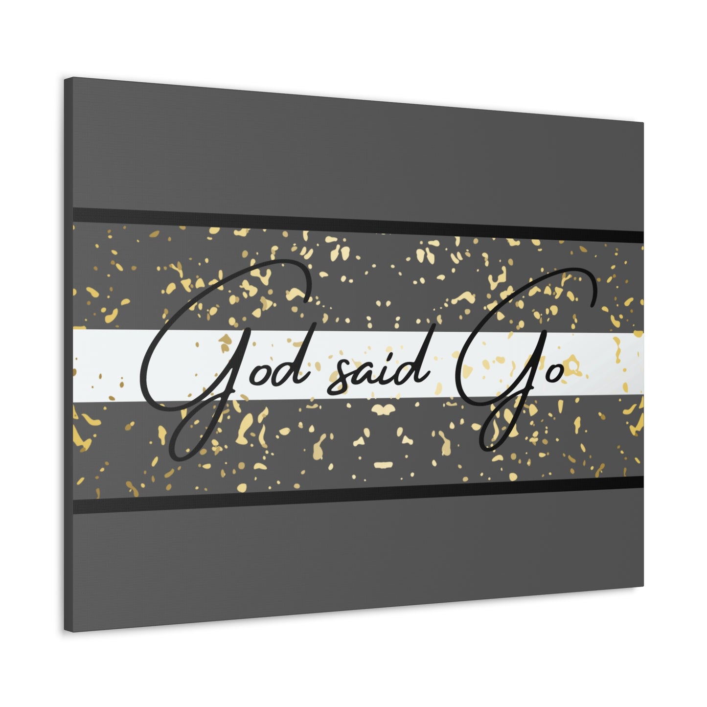 Christian Wall Art: God said Go (Wood Frame Ready to Hang)