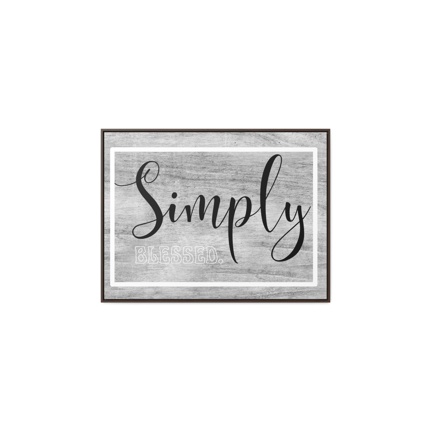 Christian Wall Art: Simply Blessed (Floating Frame)