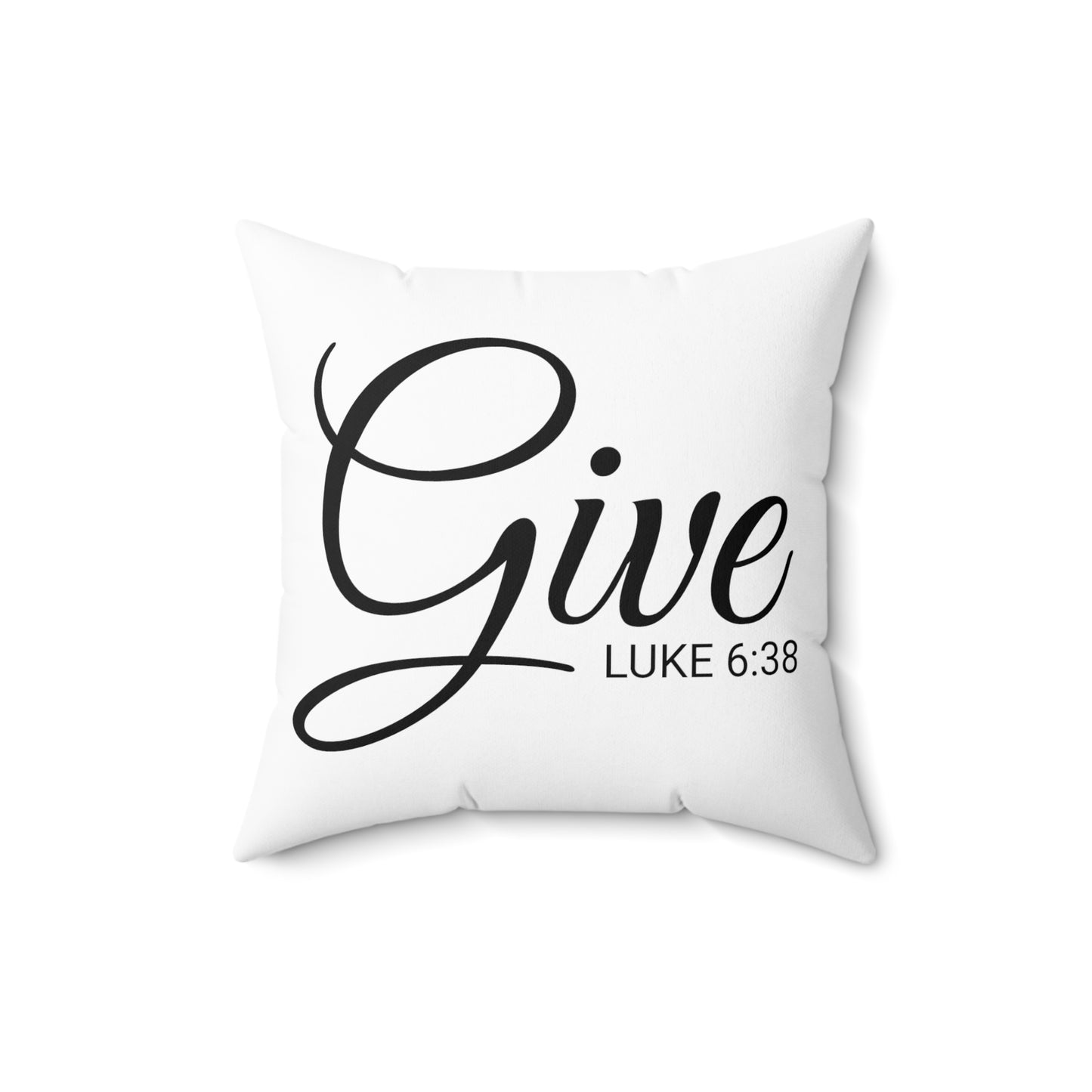 Scripture Give Luke 6:38 Bible Verse Pillow