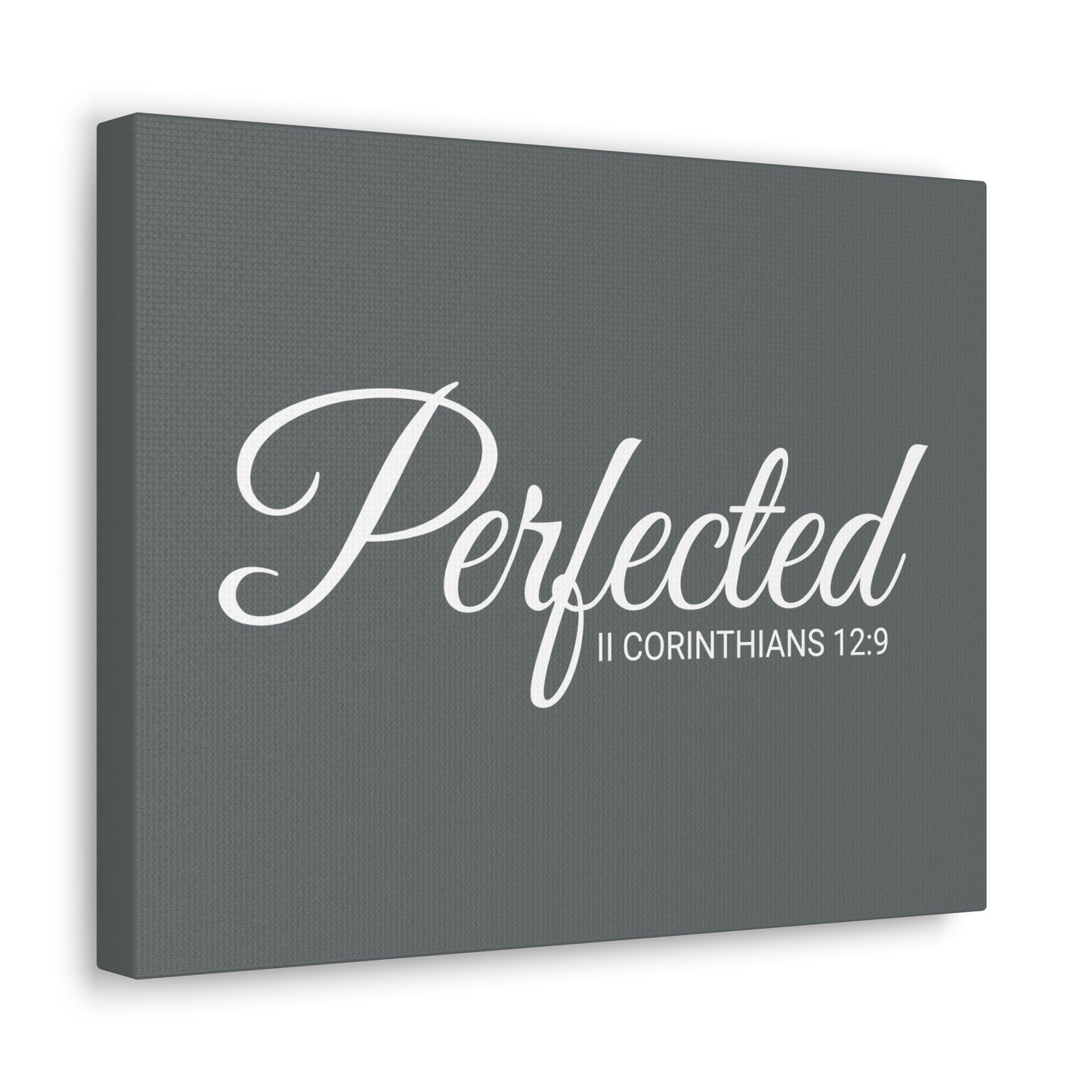 Christian Wall Art "Perfected" Verse II Corinthians 12:9 Ready to Hang Unframed