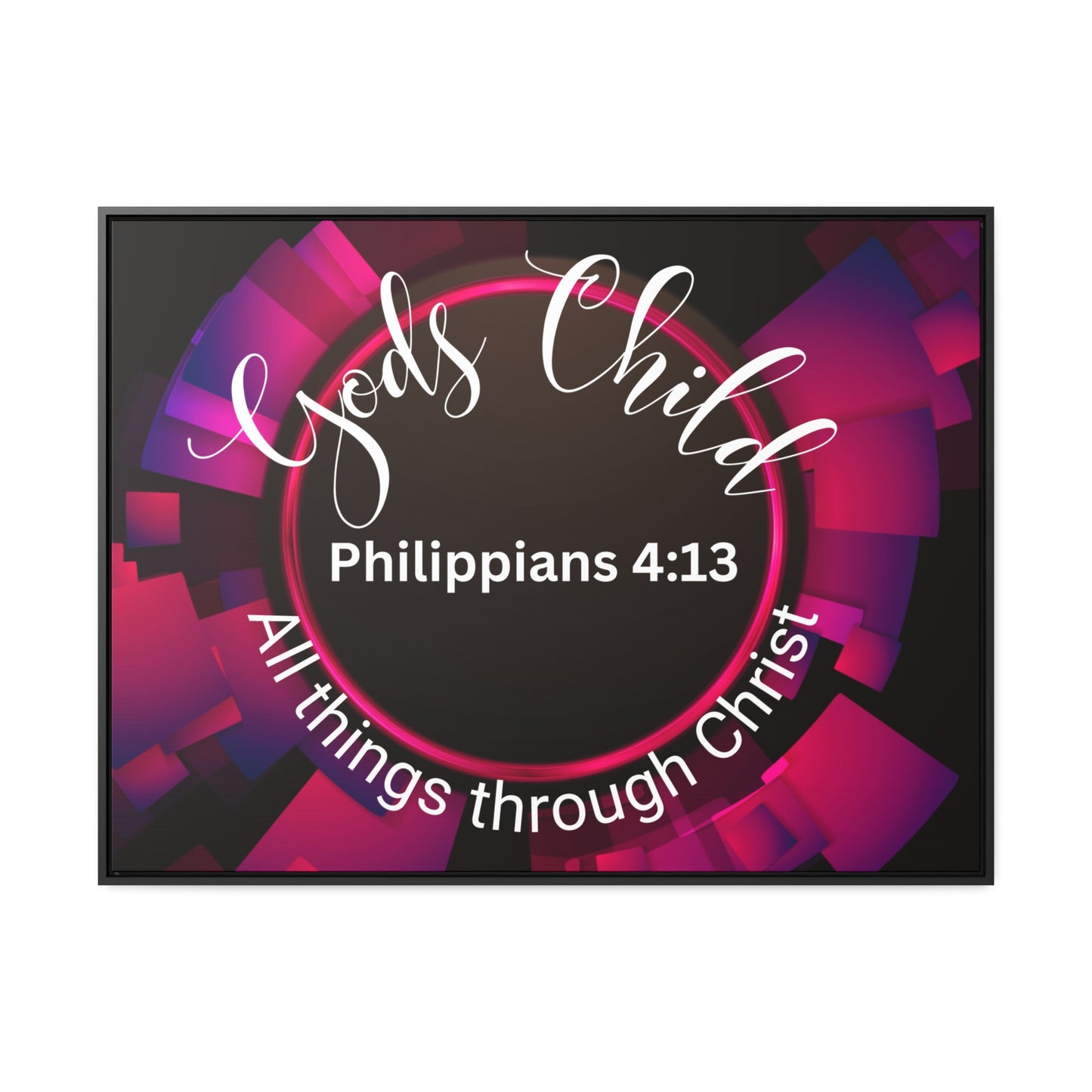 Christian Wall Art: Scripture Philippians 4:13 All thing through Christ/Gods Child (Floating Frame)