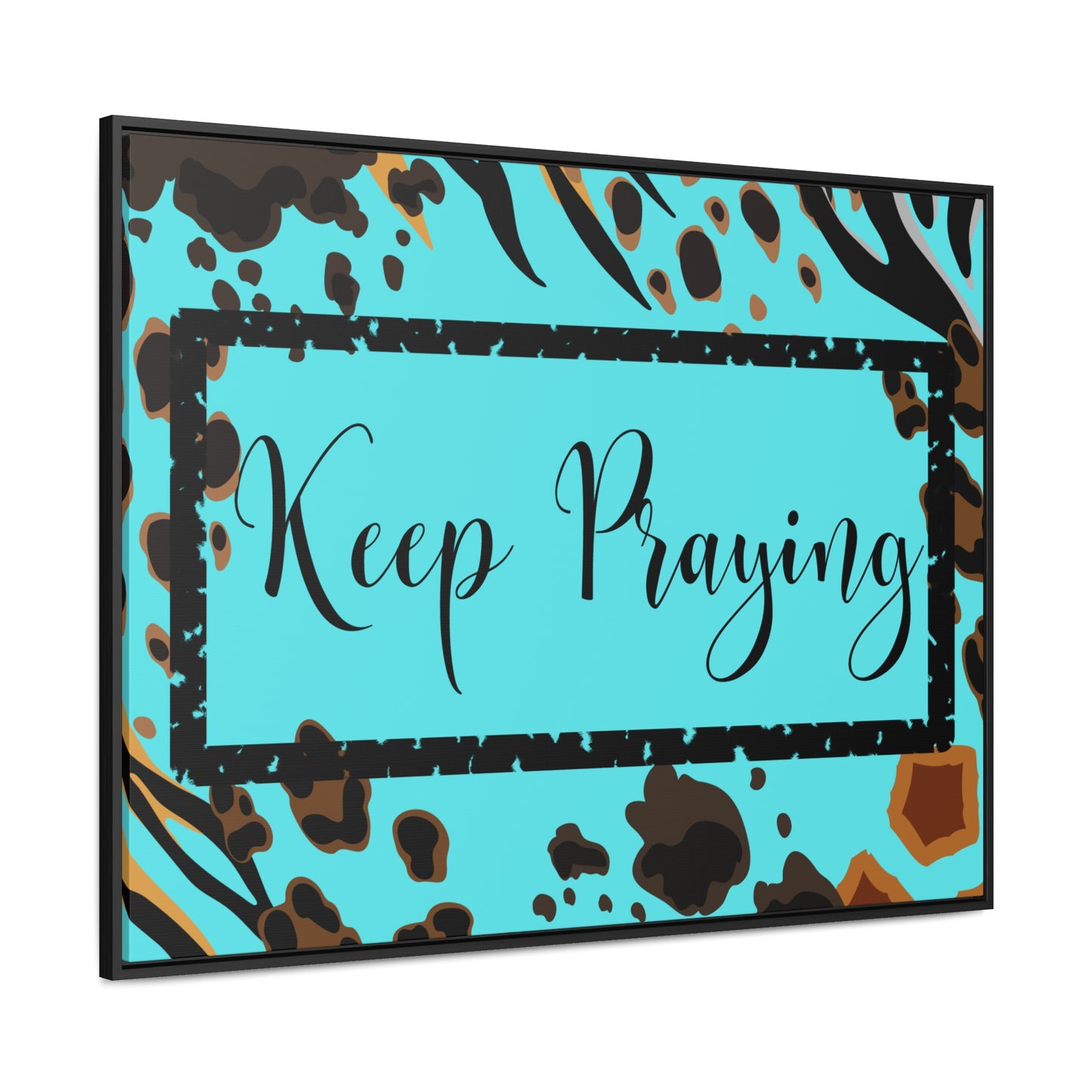 Christian Wall Art: Keep Praying (Floating Frame)