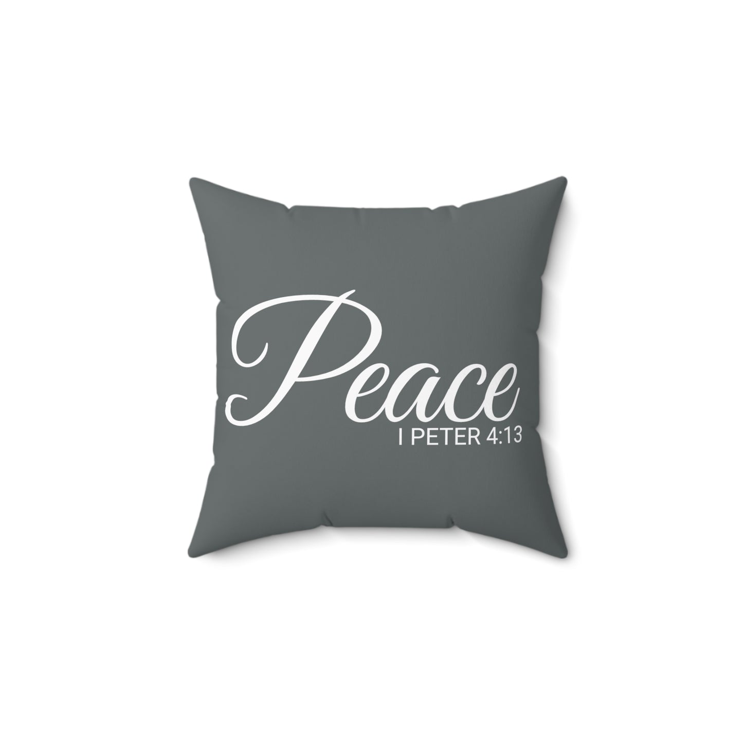 Scripture Peace 1 Peter 4:13 Bible Verse Pillow