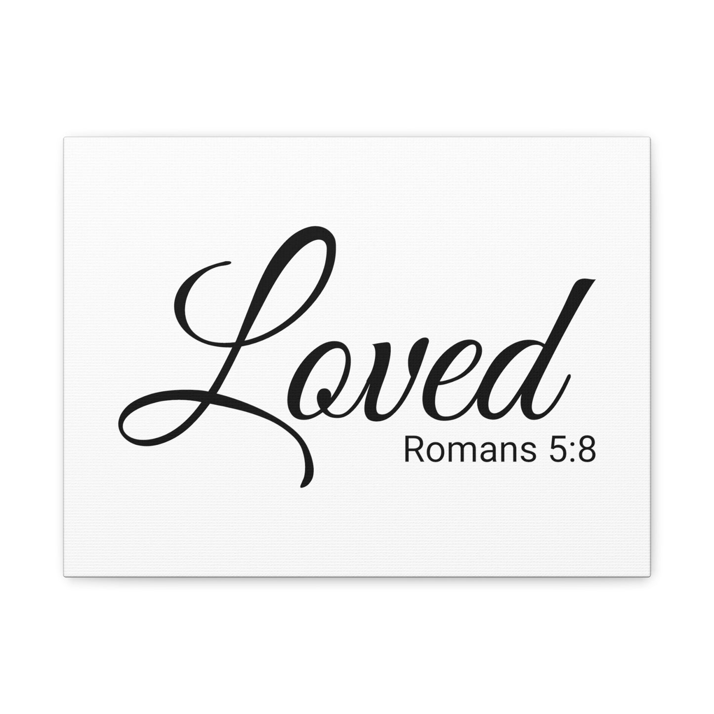 Christian Wall Art "Loved" Verse Romans 5:8 Ready to Hang Unframed