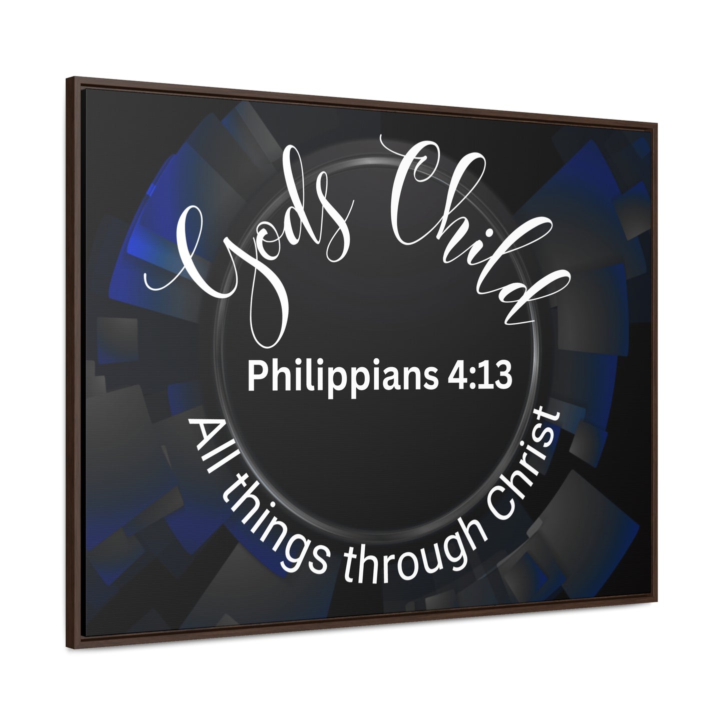 Christian Wall Art: Scripture Philippians 4:13 All thing through Christ/Gods Child (Floating Frame)