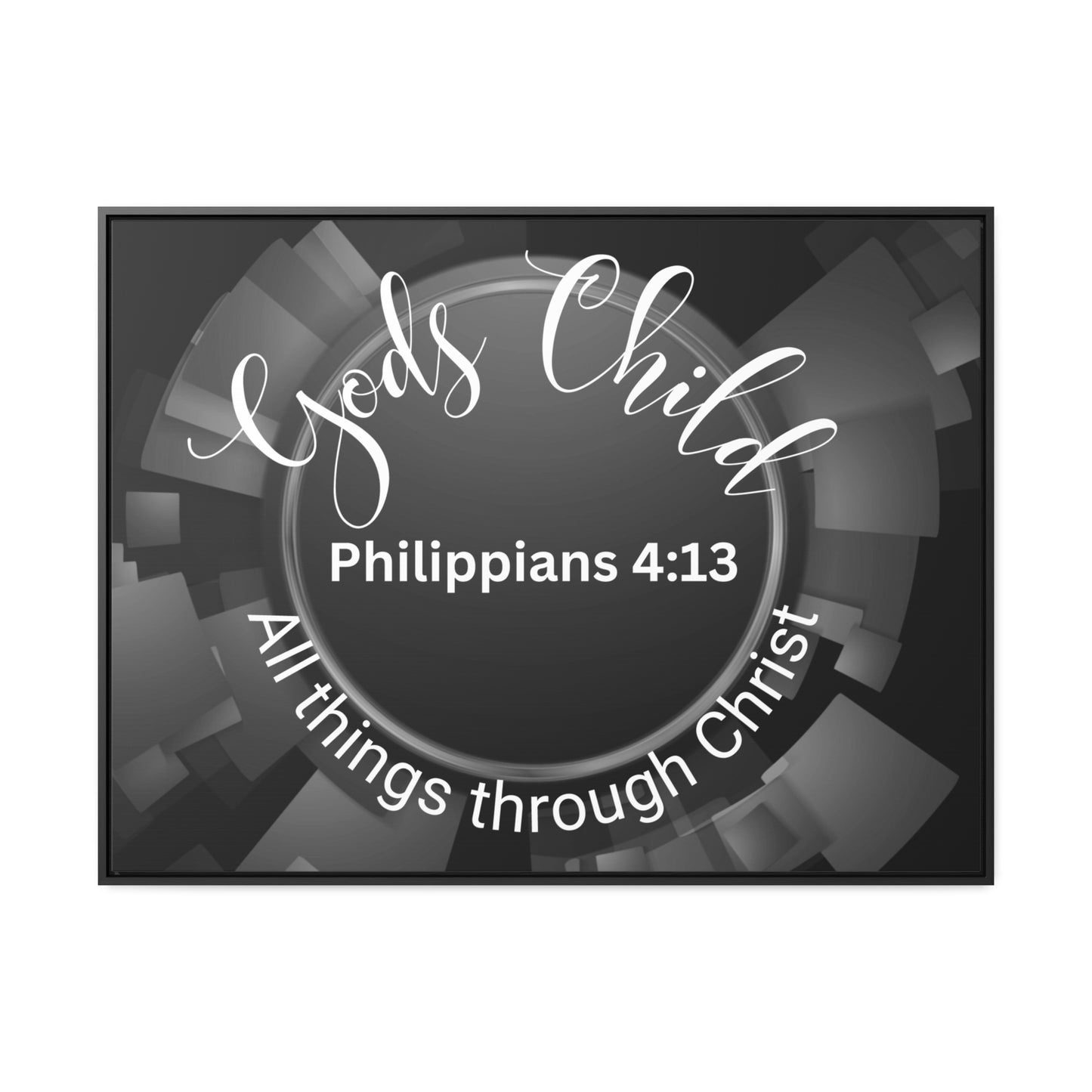 Christian Wall Art: Scripture Philippians 4:13 All thing through Christ/Gods Child (Floating Frame)