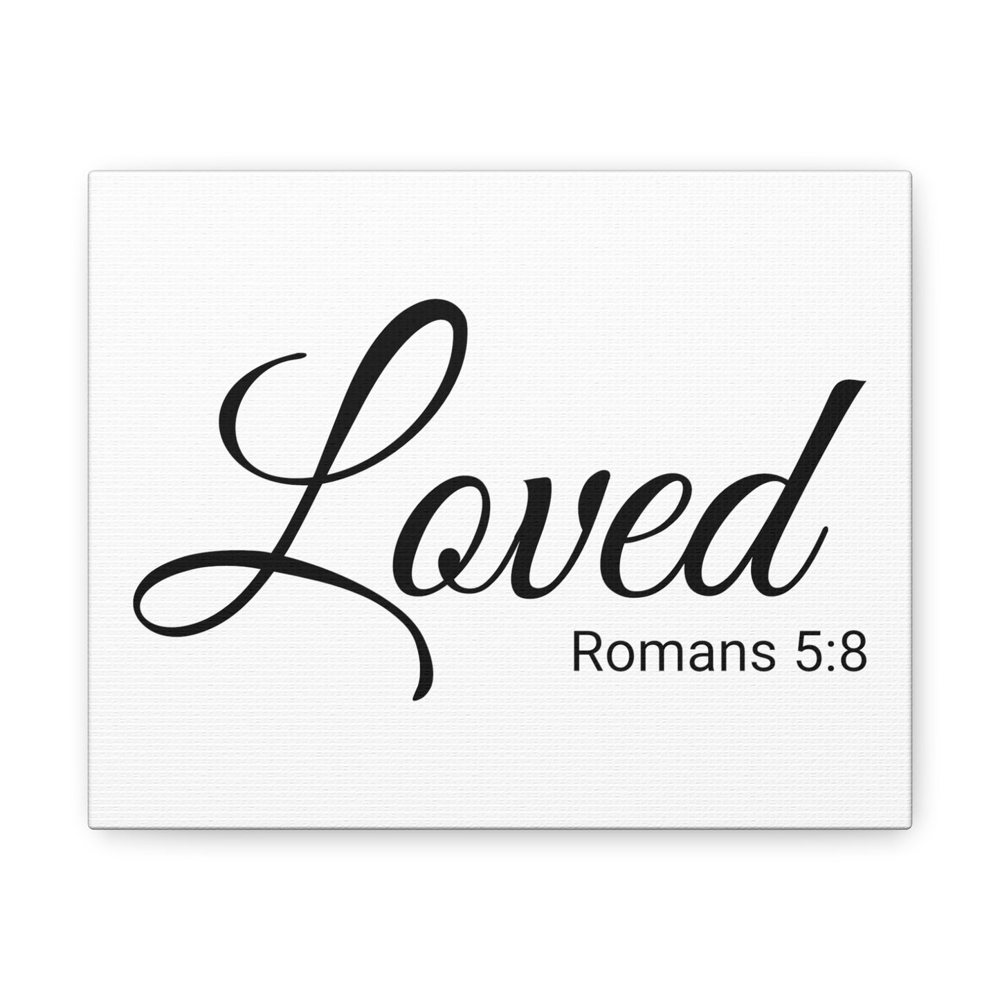 Christian Wall Art "Loved" Verse Romans 5:8 Ready to Hang Unframed