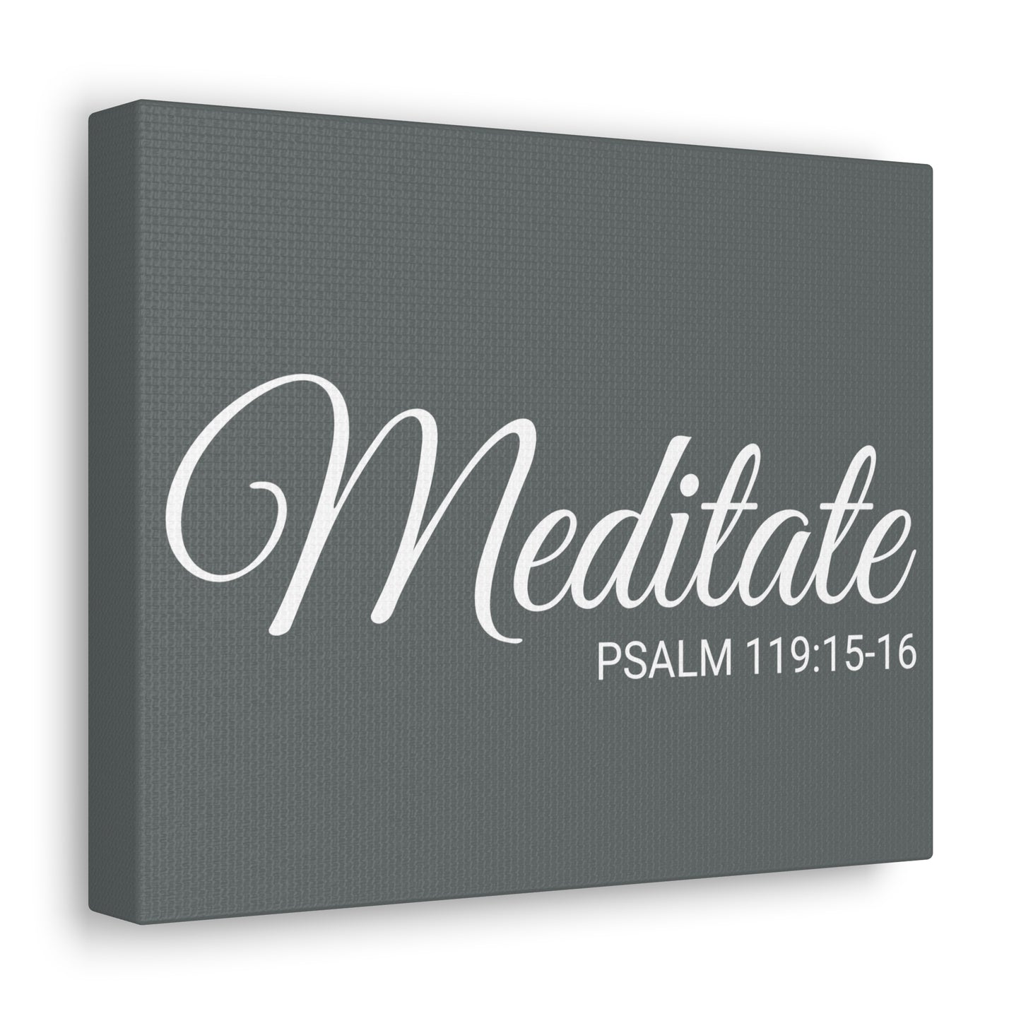 Christian Wall Art "Meditate" Verse Psalm 119:15-16 Ready to Hang Unframed