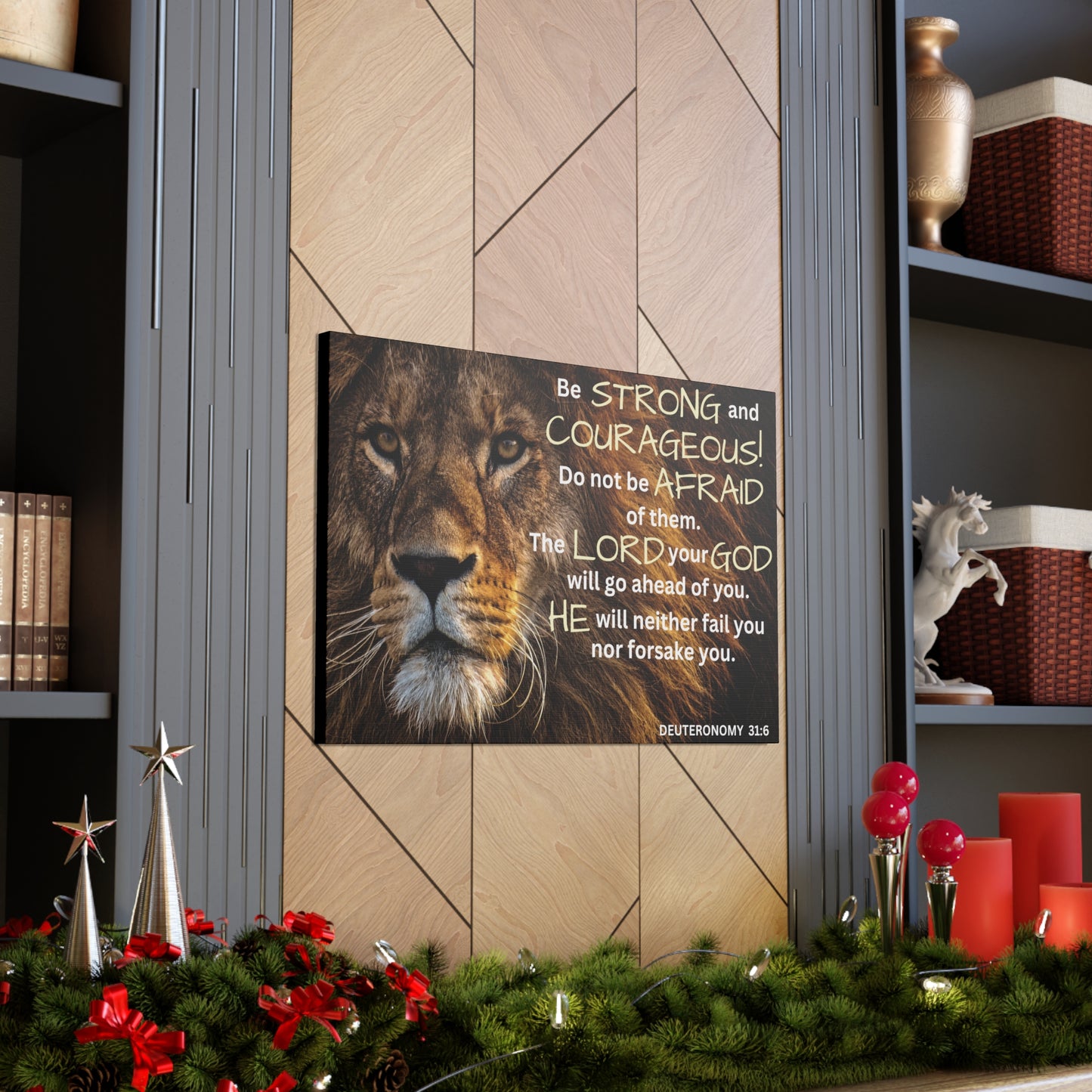 Christian Wall Art: Deuteronomy 31:6 - Be Strong & Courageous (Wood Frame Ready to Hang)