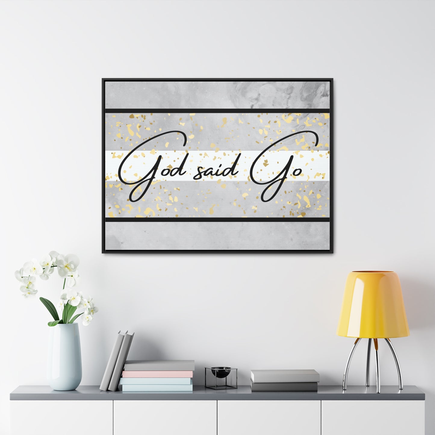 Christian Wall Art: God said Go (Floating Frame)