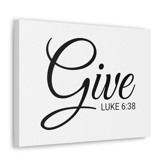 Christian Wall Art "Give" Verse Luke 6:38 Ready to Hang Unframed