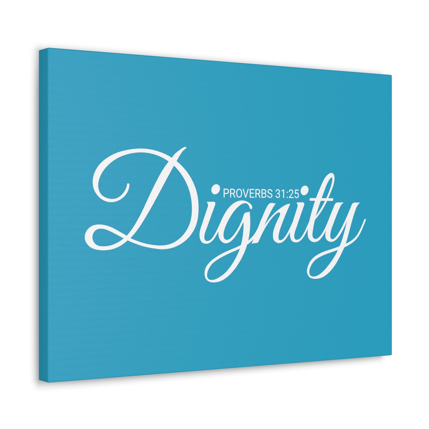 Christian Wall Art "Dignity" Verse Proverbs 31:25 Ready to Hang Unframed