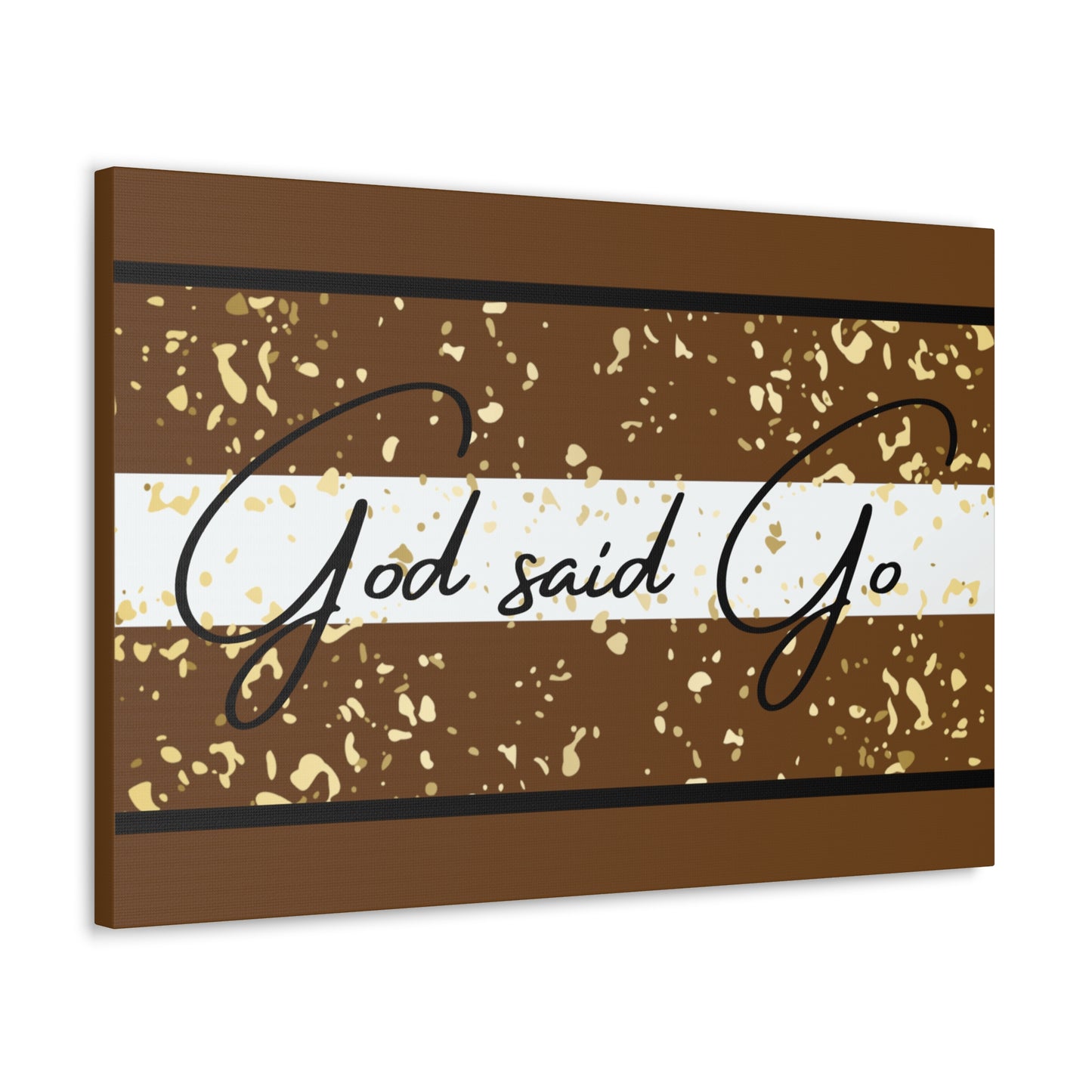 Christian Wall Art: God said Go (Wood Frame Ready to Hang)