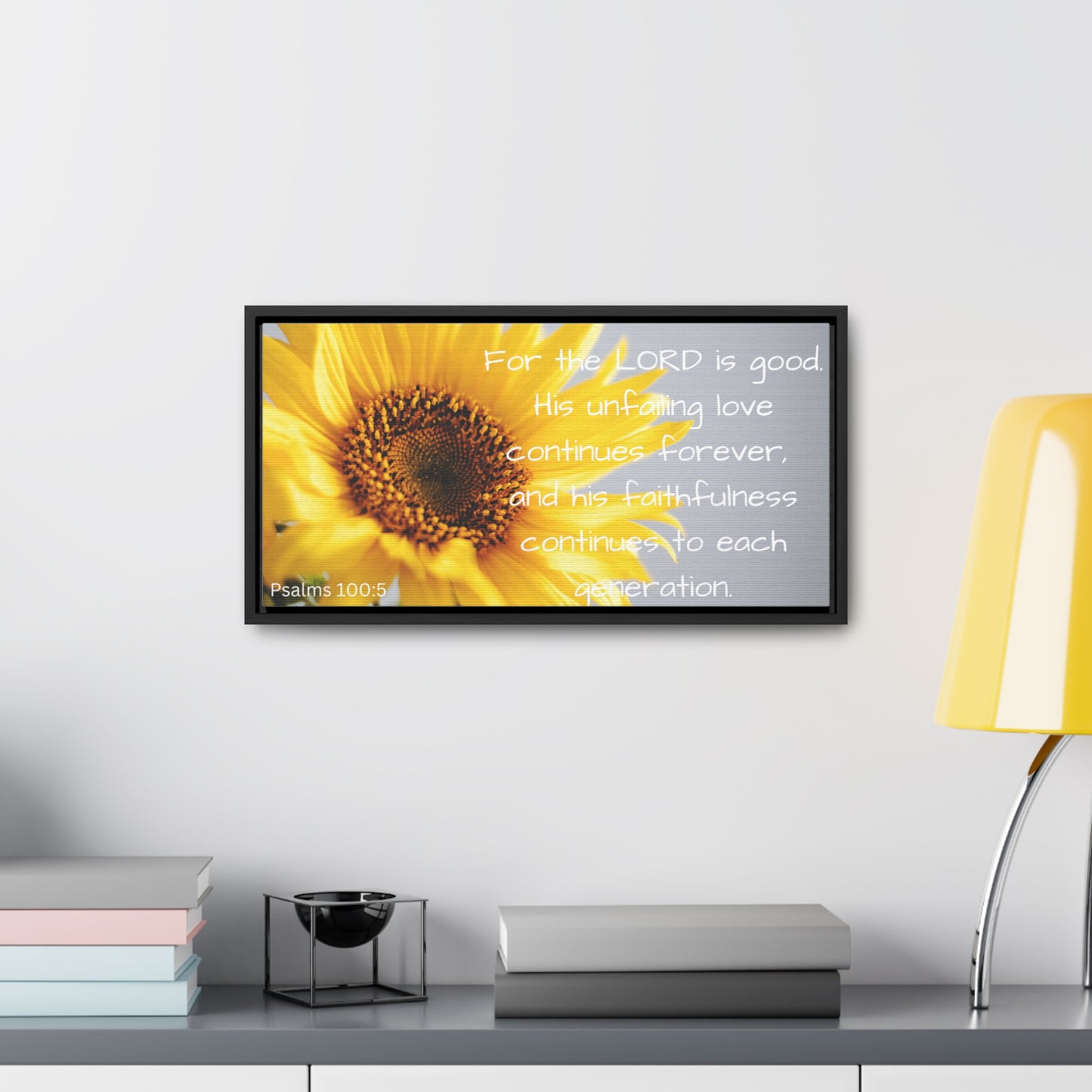 Christian Wall Art: Scripture Psalms 100:5 (Floating Frame)