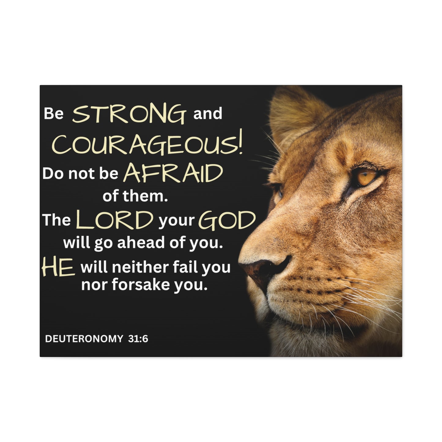 Christian Wall Art: Deuteronomy 31:6 - Be Strong & Courageous (Wood Frame Ready to Hang)