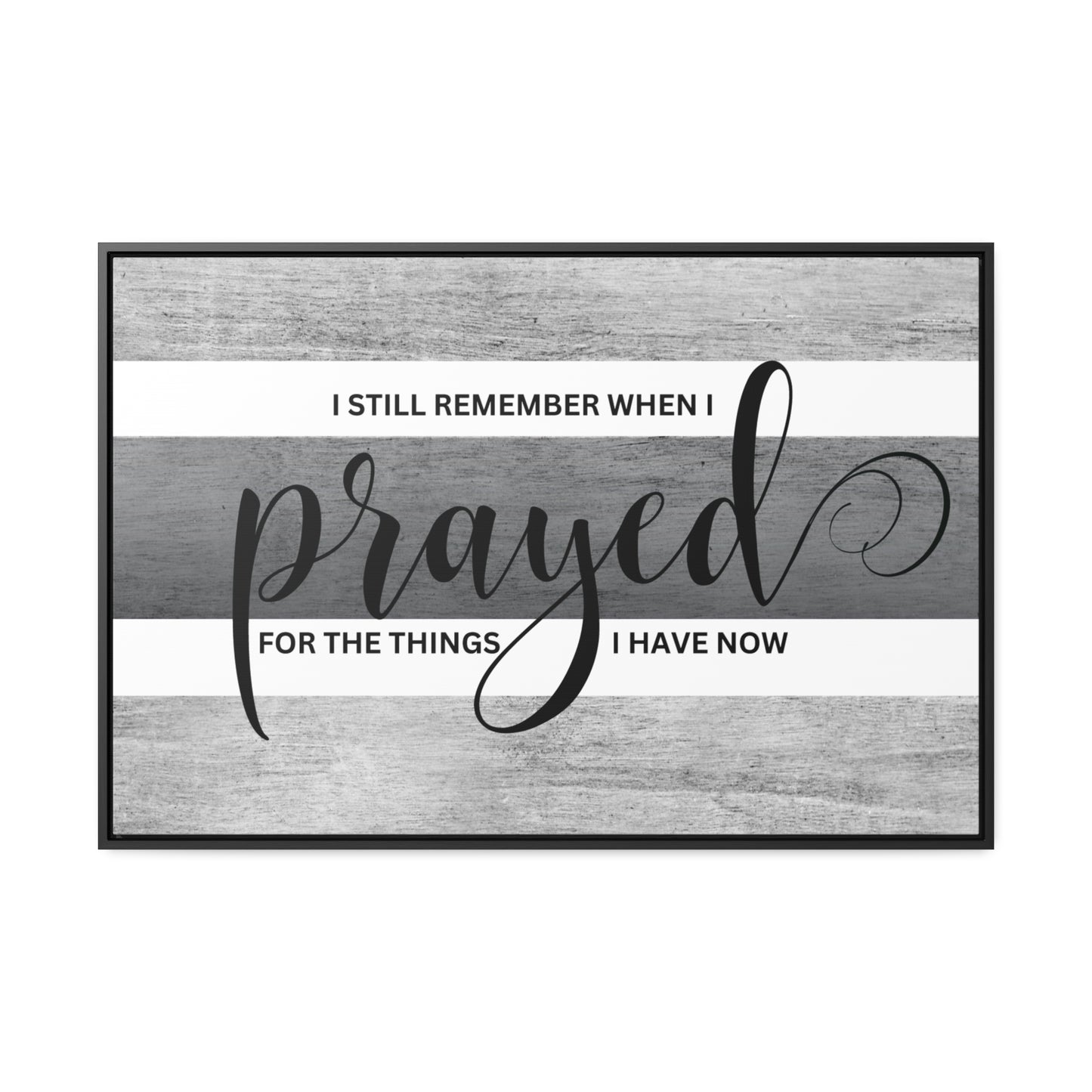 Christian Wall Art: Prayed For (Floating Frame)