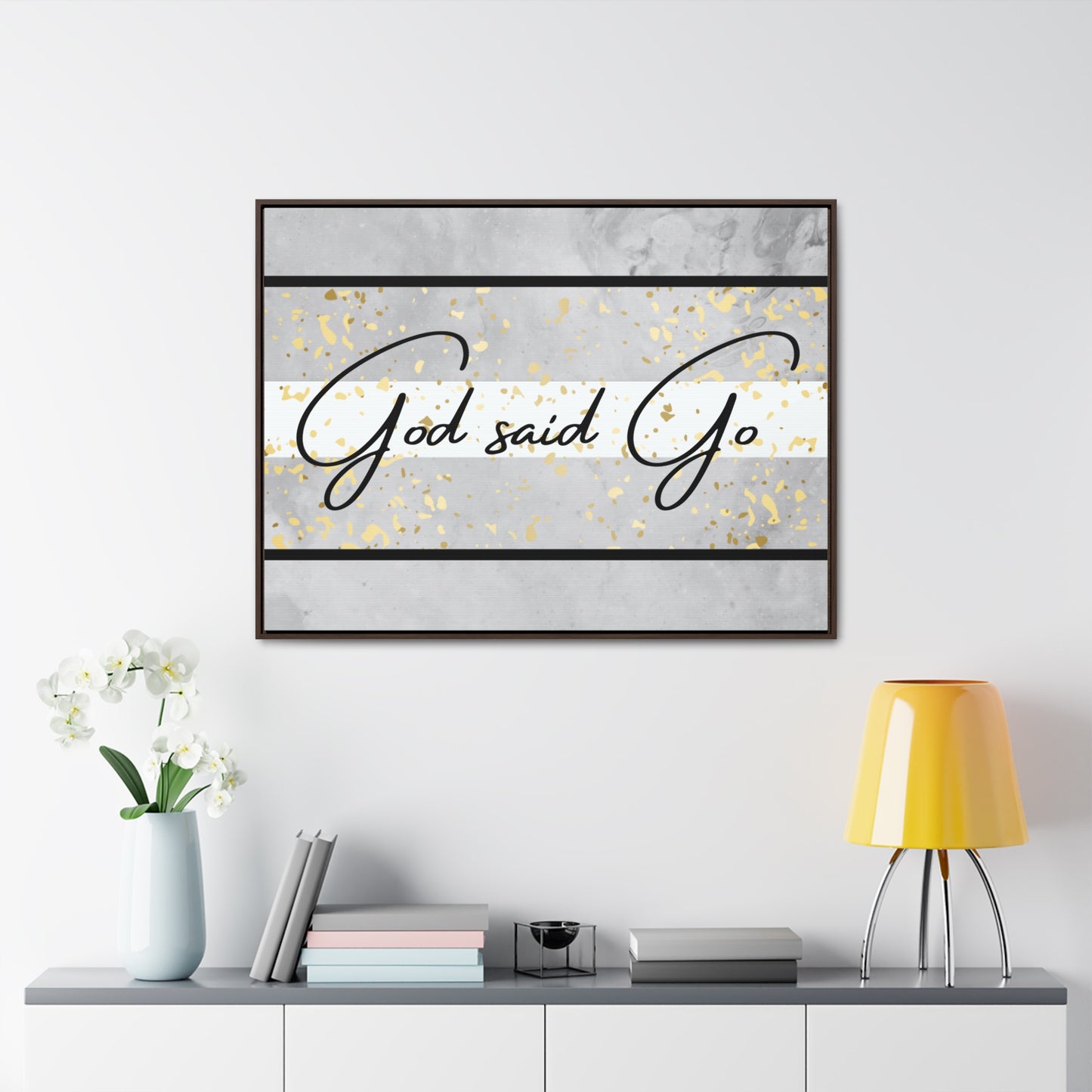 Christian Wall Art: God said Go (Floating Frame)