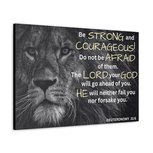 Christian Wall Art: Deuteronomy 31:6 - Be Strong & Courageous (Wood Frame Ready to Hang)