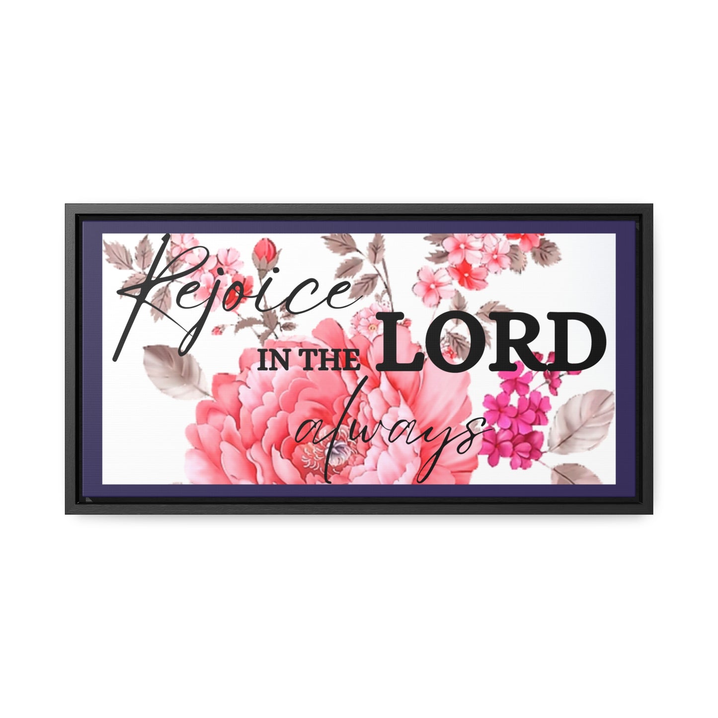 Christian Wall Art: Rejoice in the Lord (Floating Frame)