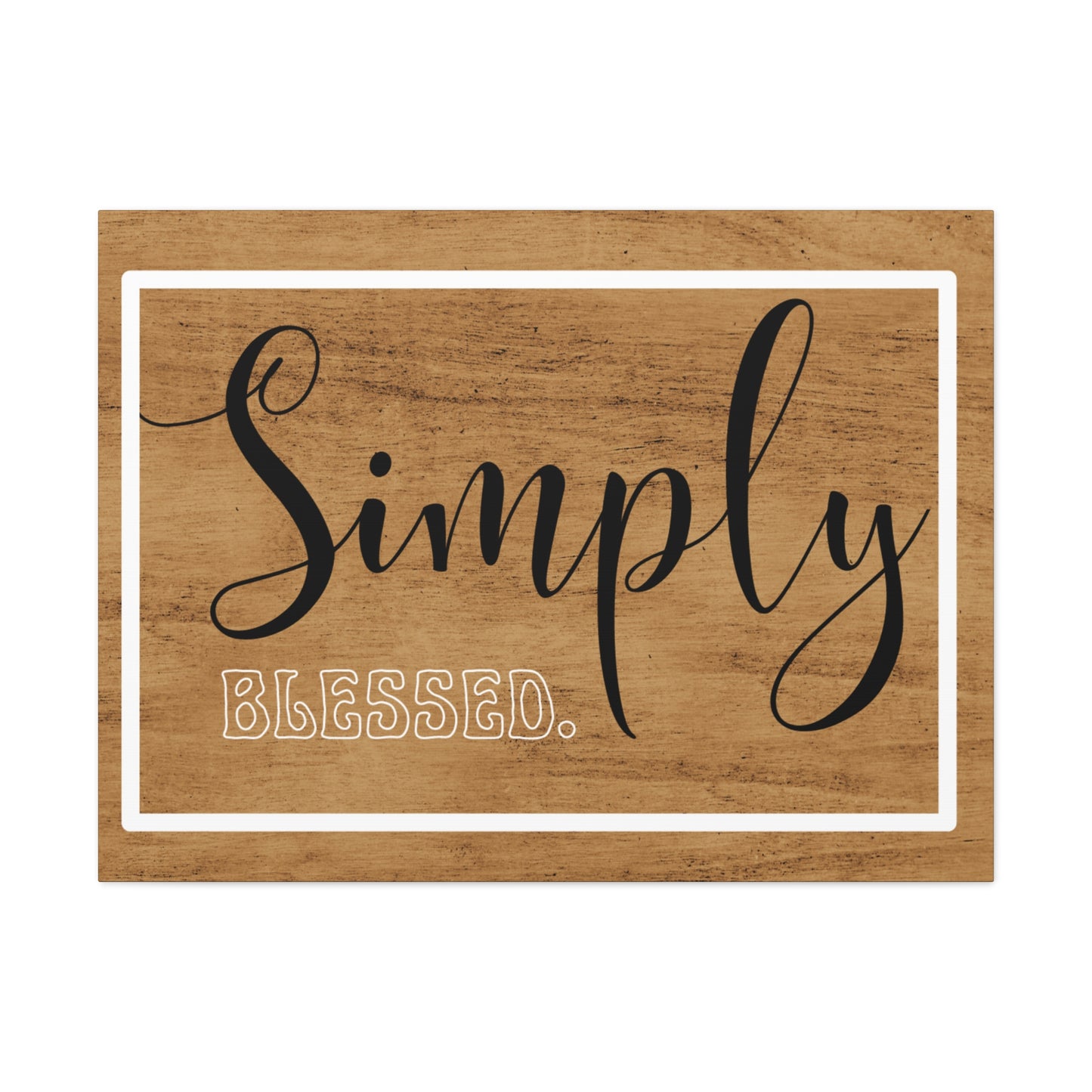 Christian Wall Art: Simply Blessed (Wood Frame Ready to Hang)