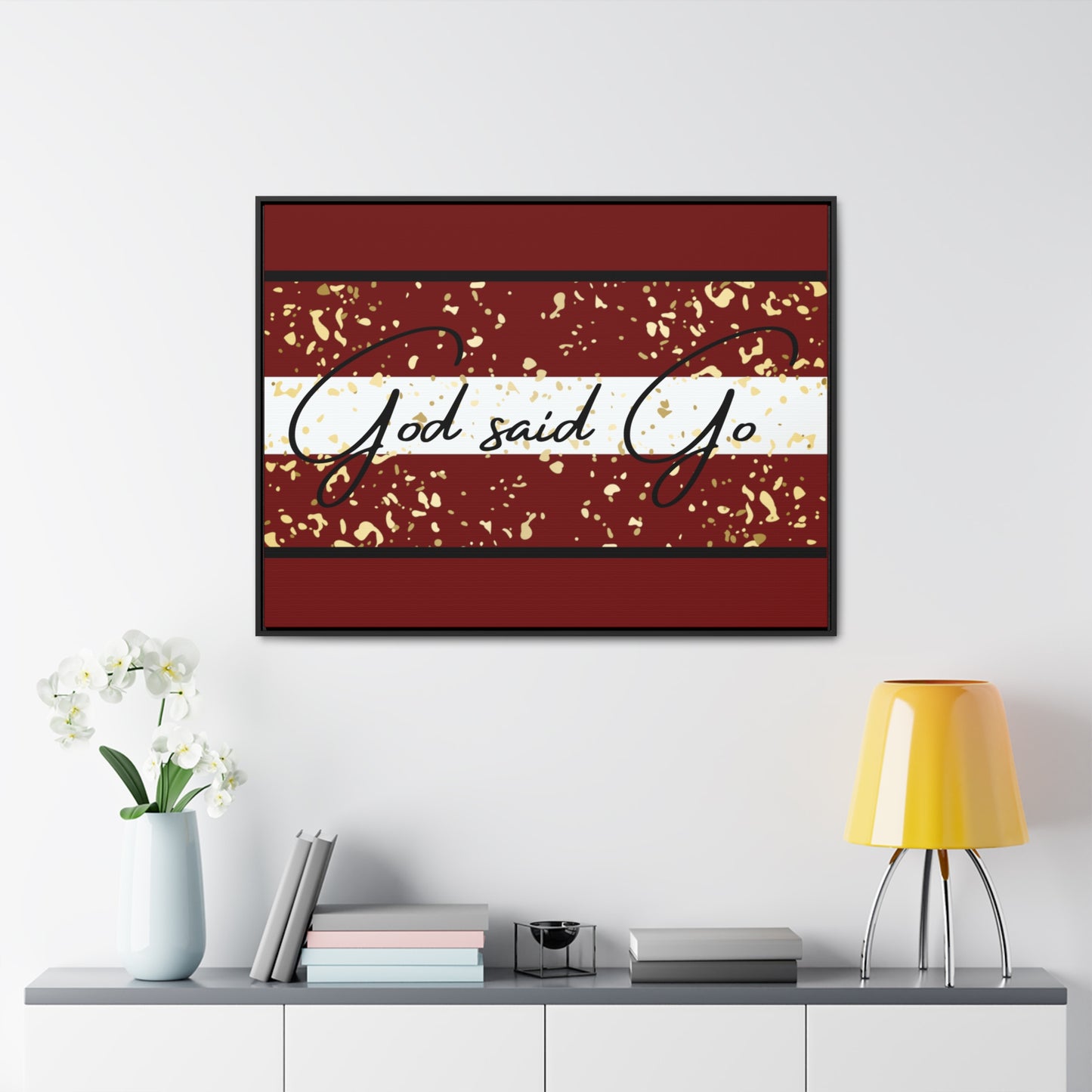 Christian Wall Art: God said Go (Floating Frame)