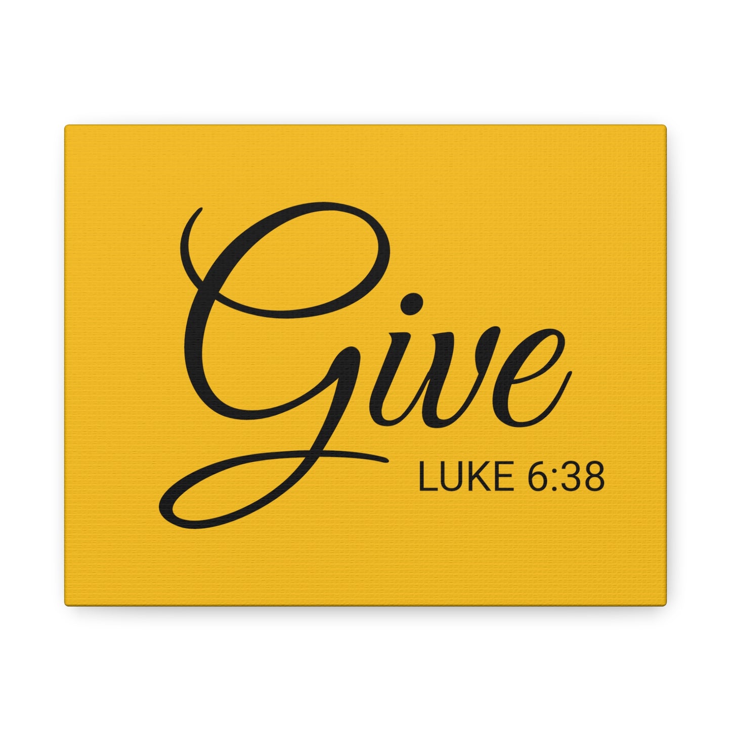 Christian Wall Art "Give" Verse Luke 6:38 Ready to Hang Unframed