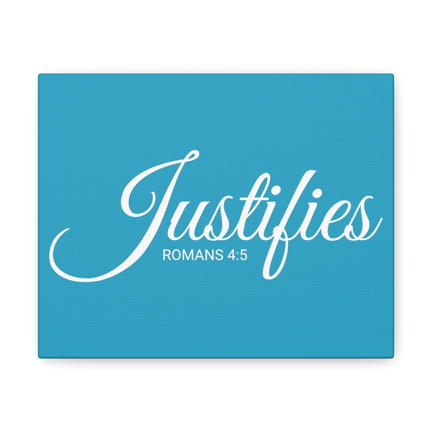 Christian Wall Art "Justifies" Verse Romans 4:5 Ready to Hang Unframed