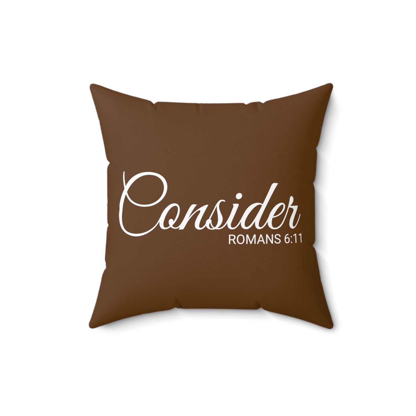 Scripture Consider Romans 6:11 Bible Verse Throw Pillow