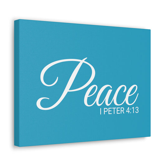 Christian Wall Art "Peace" Verse I Peter 4:13 Ready to Hang Unframed