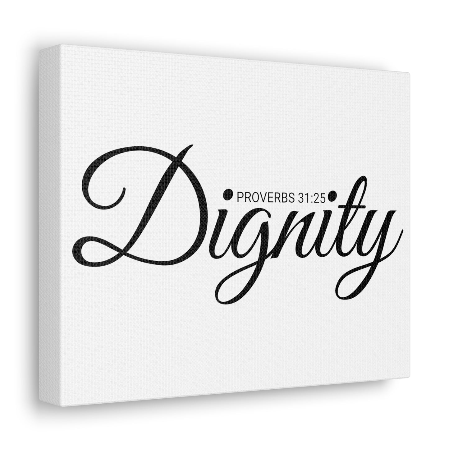 Christian Wall Art "Dignity" Verse Proverbs 31:25 Ready to Hang Unframed