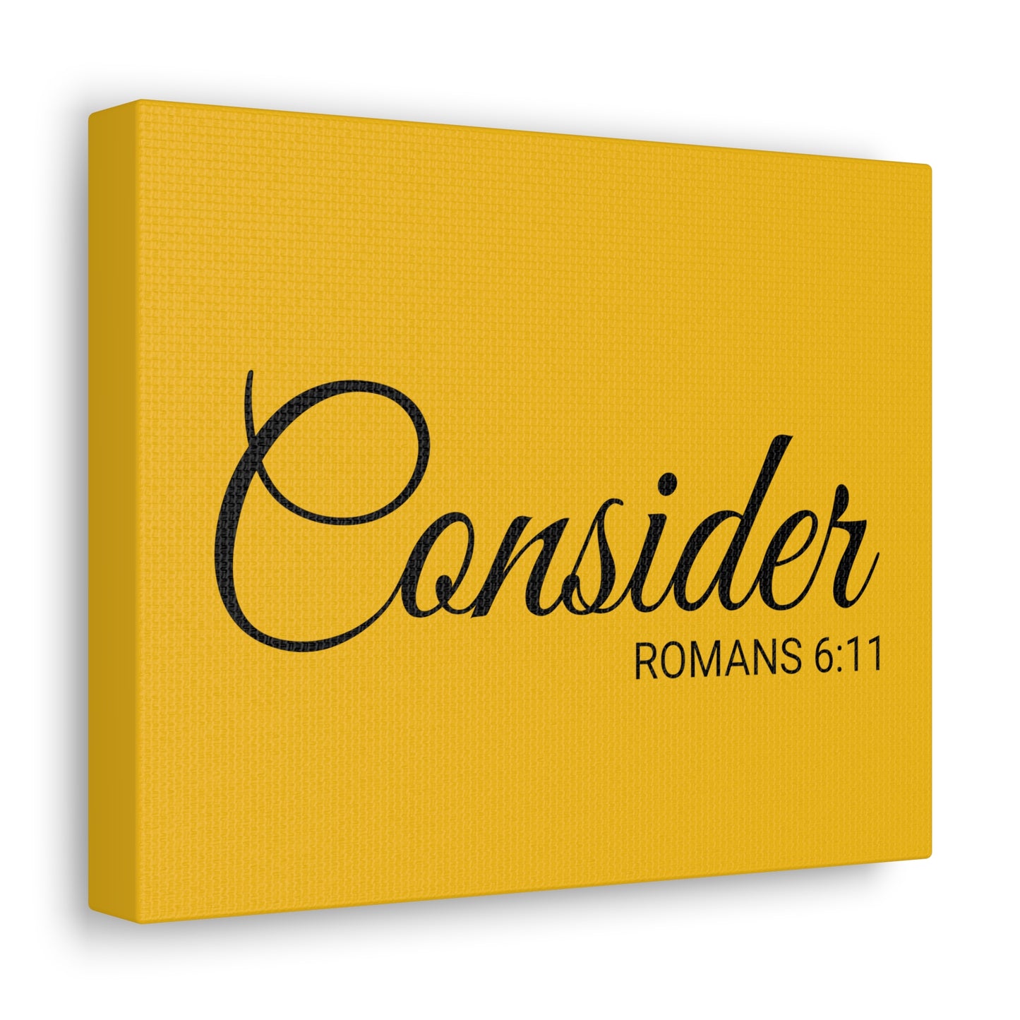 Christian Wall Art "Consider" Verse Romans 6:11 - Ready to Hang Unframed