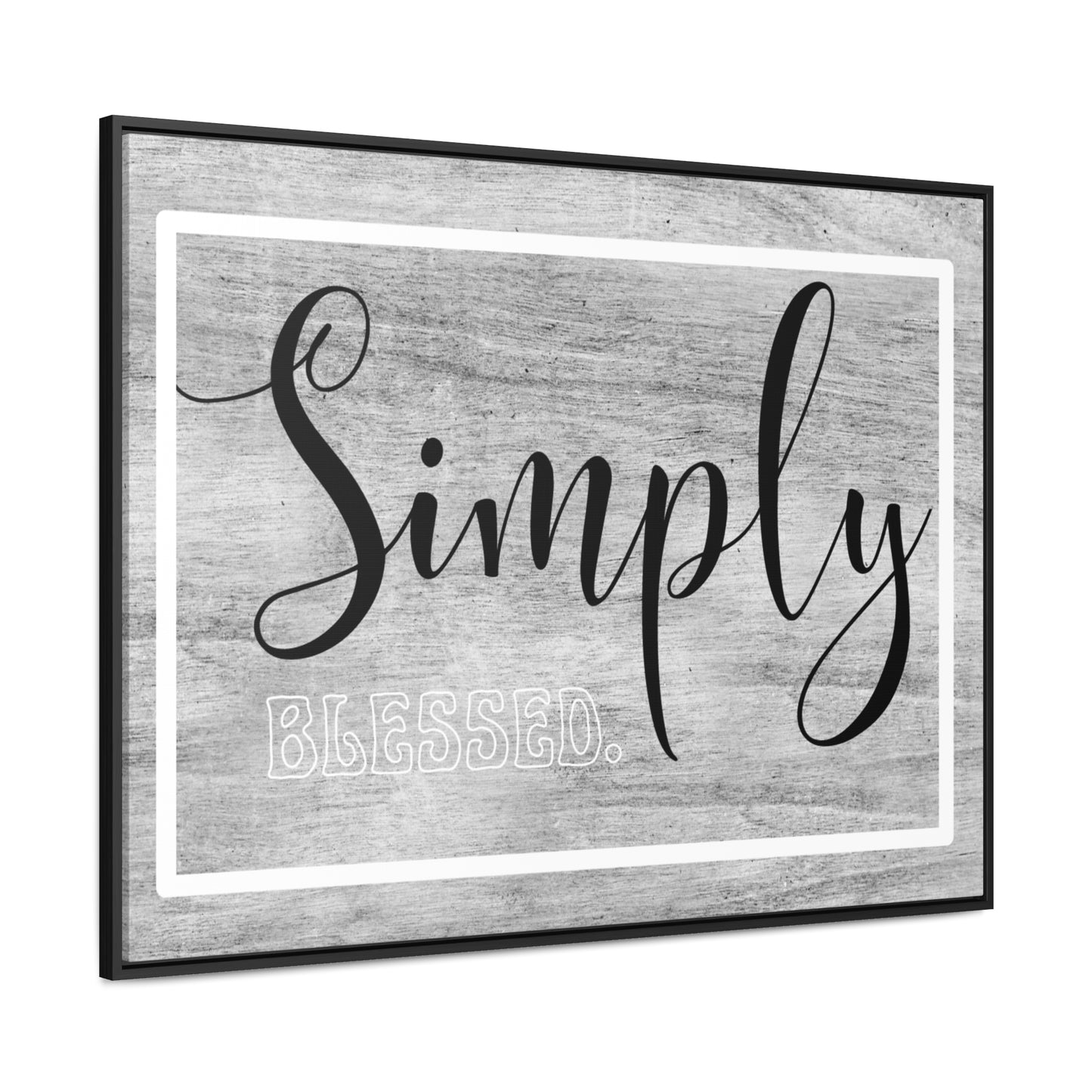 Christian Wall Art: Simply Blessed (Floating Frame)