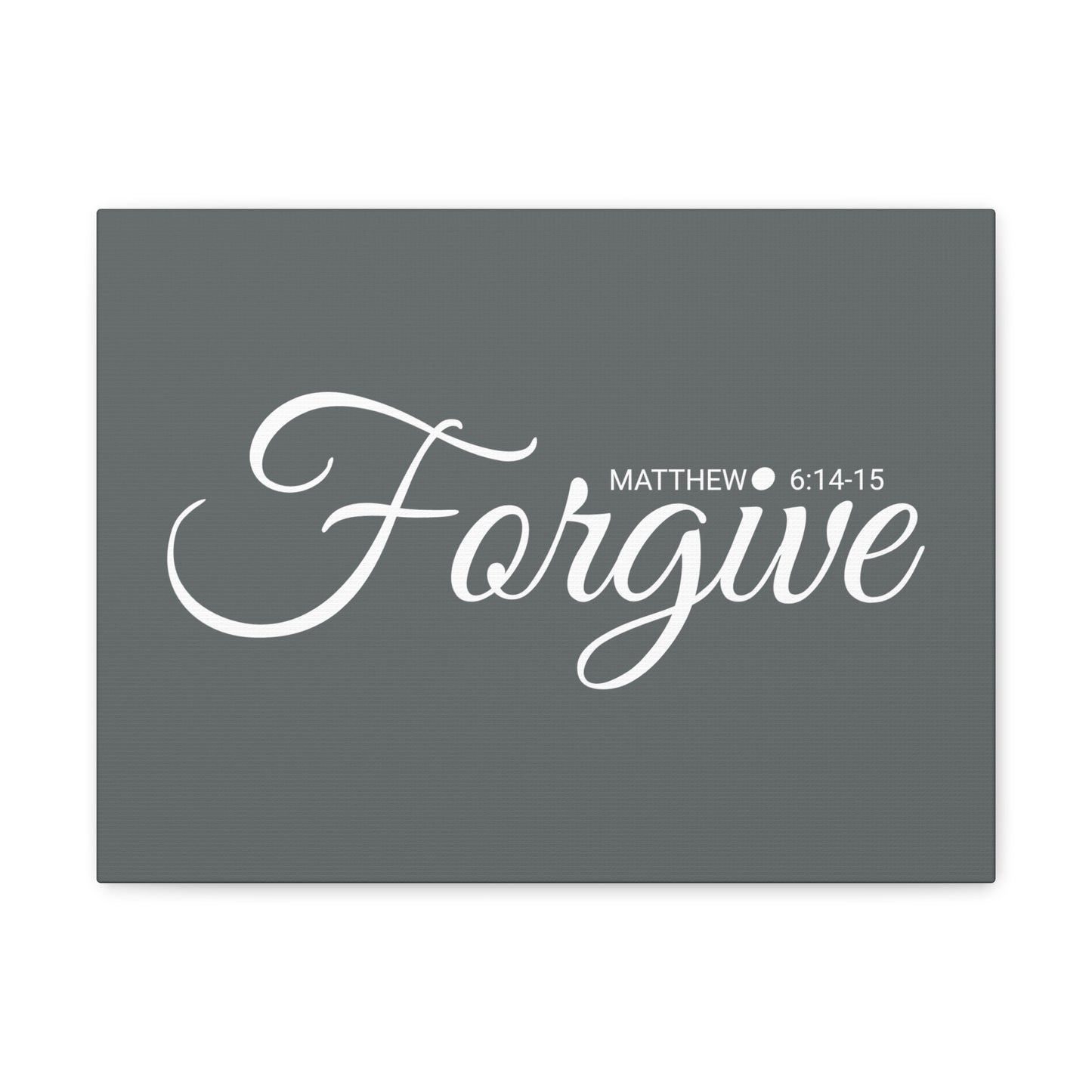 Christian Wall Art "Forgive" Verse Matthew 6:14-15 Ready to Hang Unframed