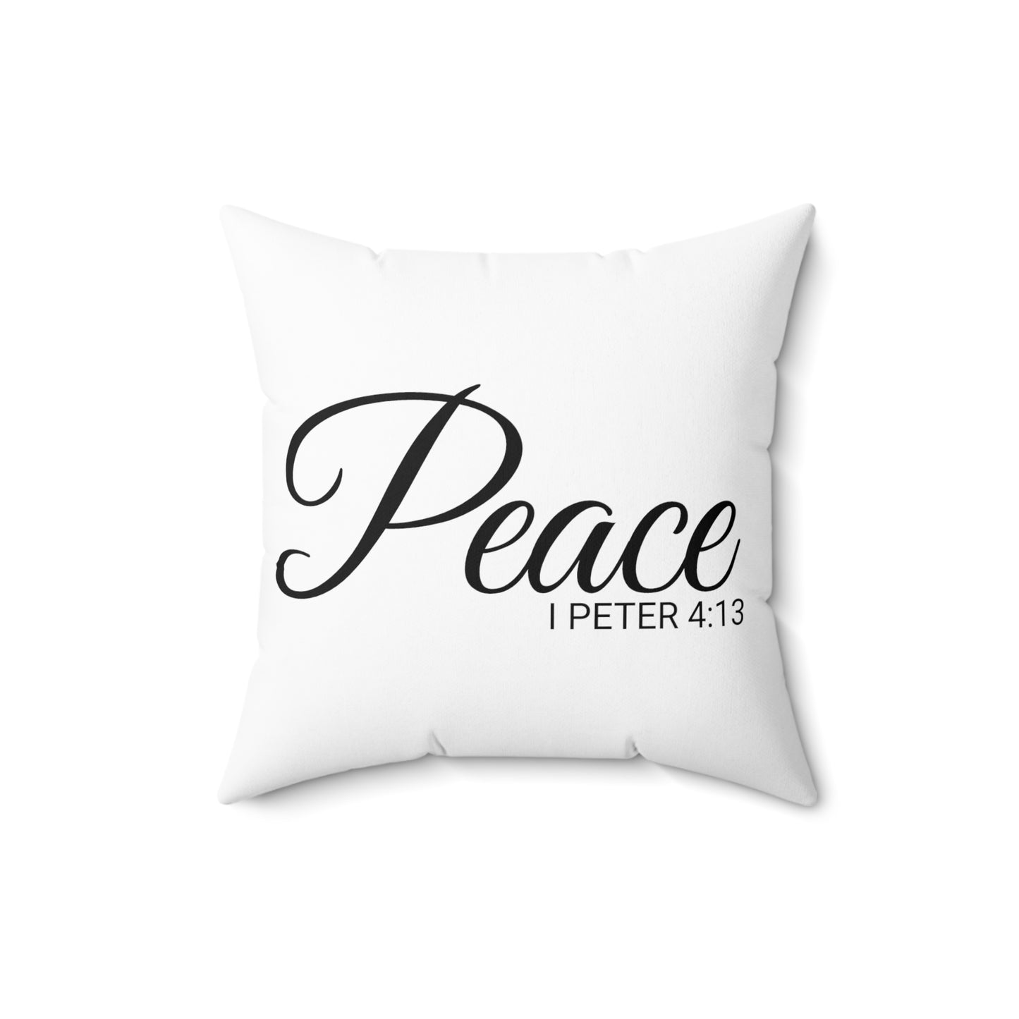 Scripture Peace 1 Peter 4:13 Bible Verse Pillow