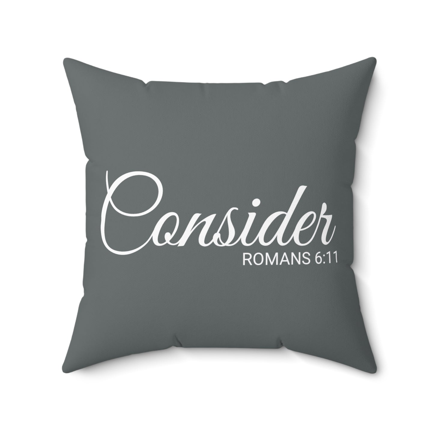 Scripture Consider Romans 6:11 Bible Verse Throw Pillow